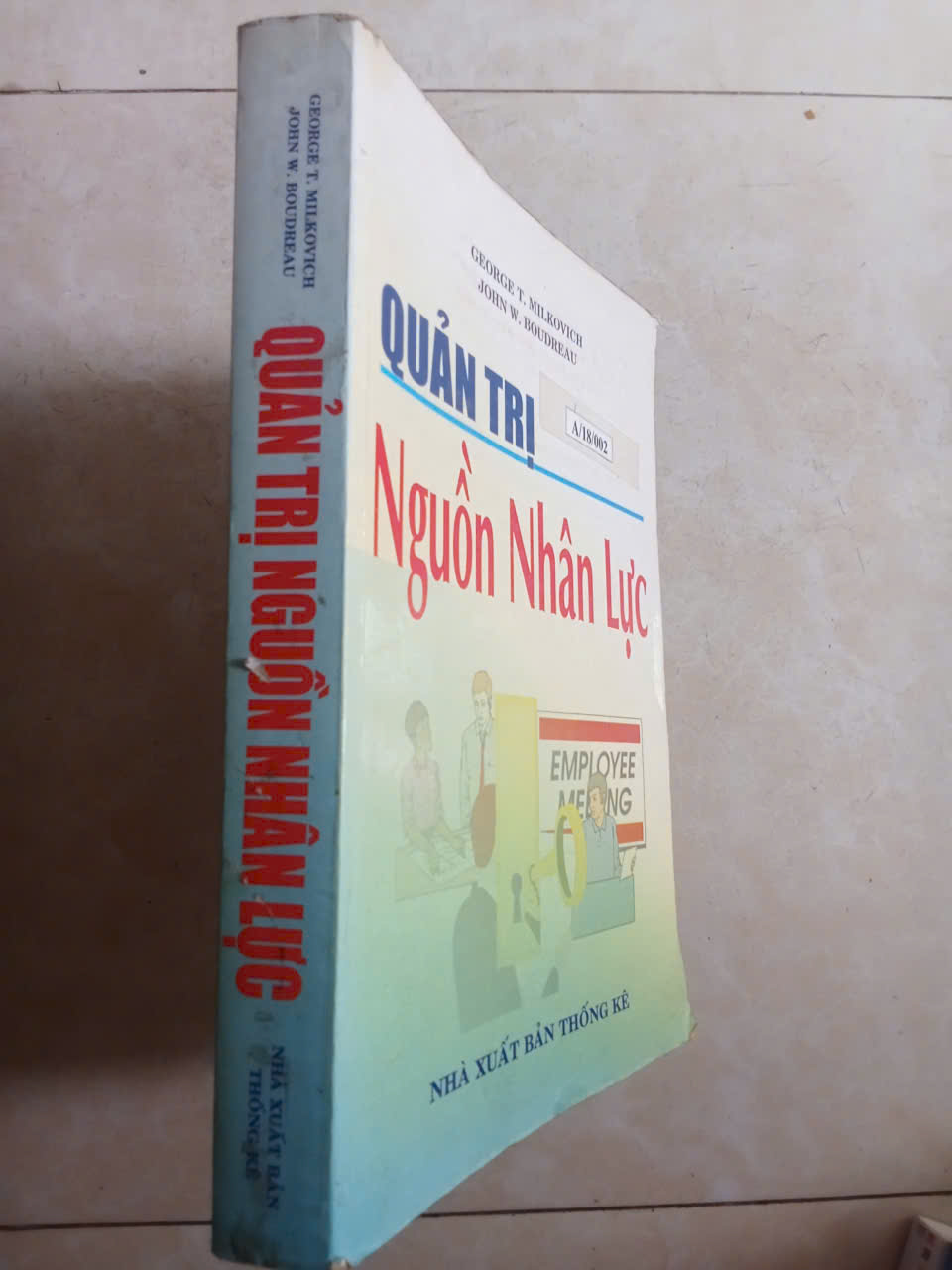 Quản Trị Nguồn Nhân Lực - George T. Milkovich, John W. Boudreau mới 70%, bị ẩm (Quản trị - lãnh đạo) HCM (MVB)