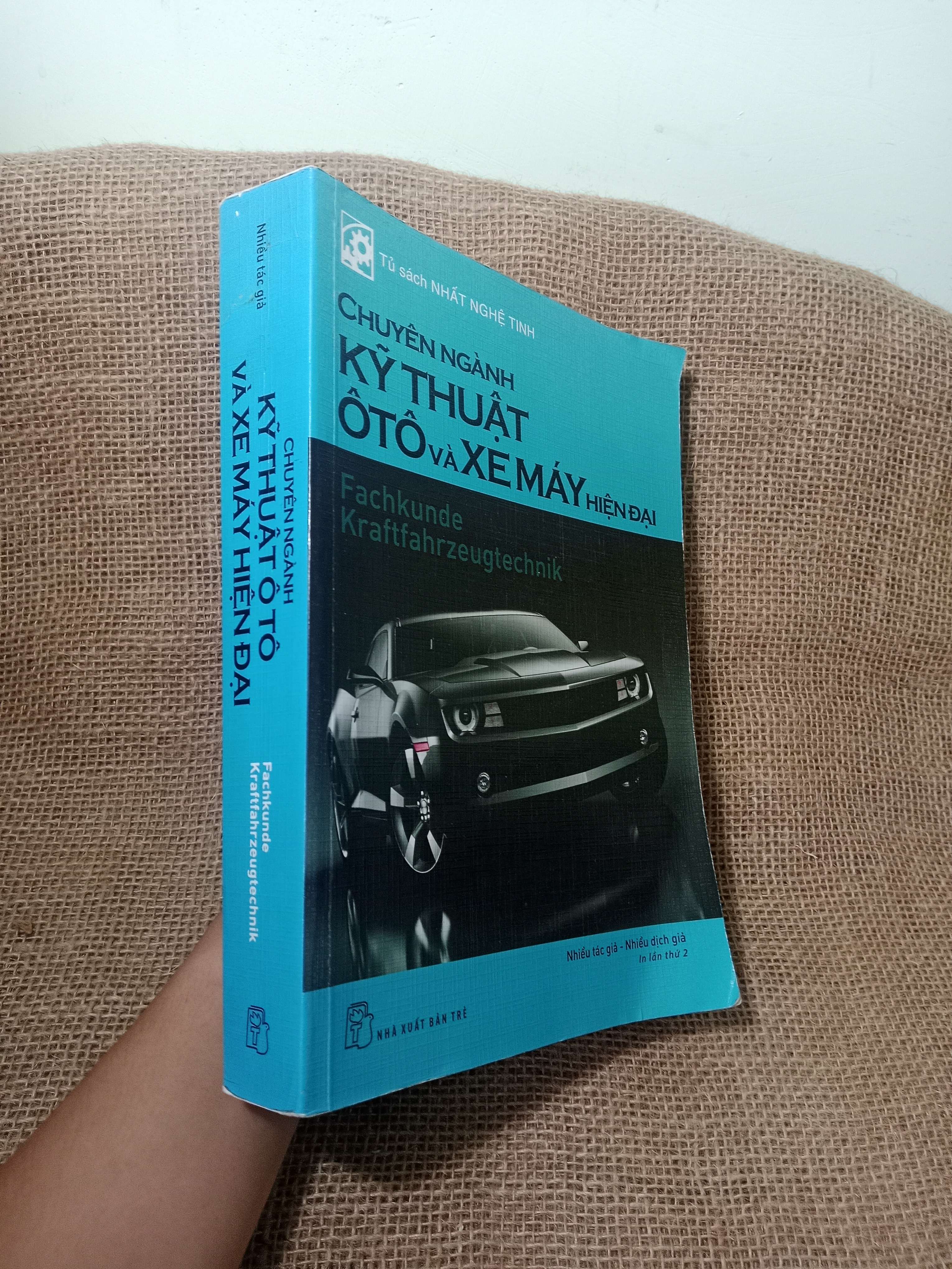 Chuyên ngành kỹ thuật ô tô và xe máy hiện đại - Fachkunde Kraftfahrzeugtechnik 2018 mới 80% (Sách kiến thức tổng hợp) NSX