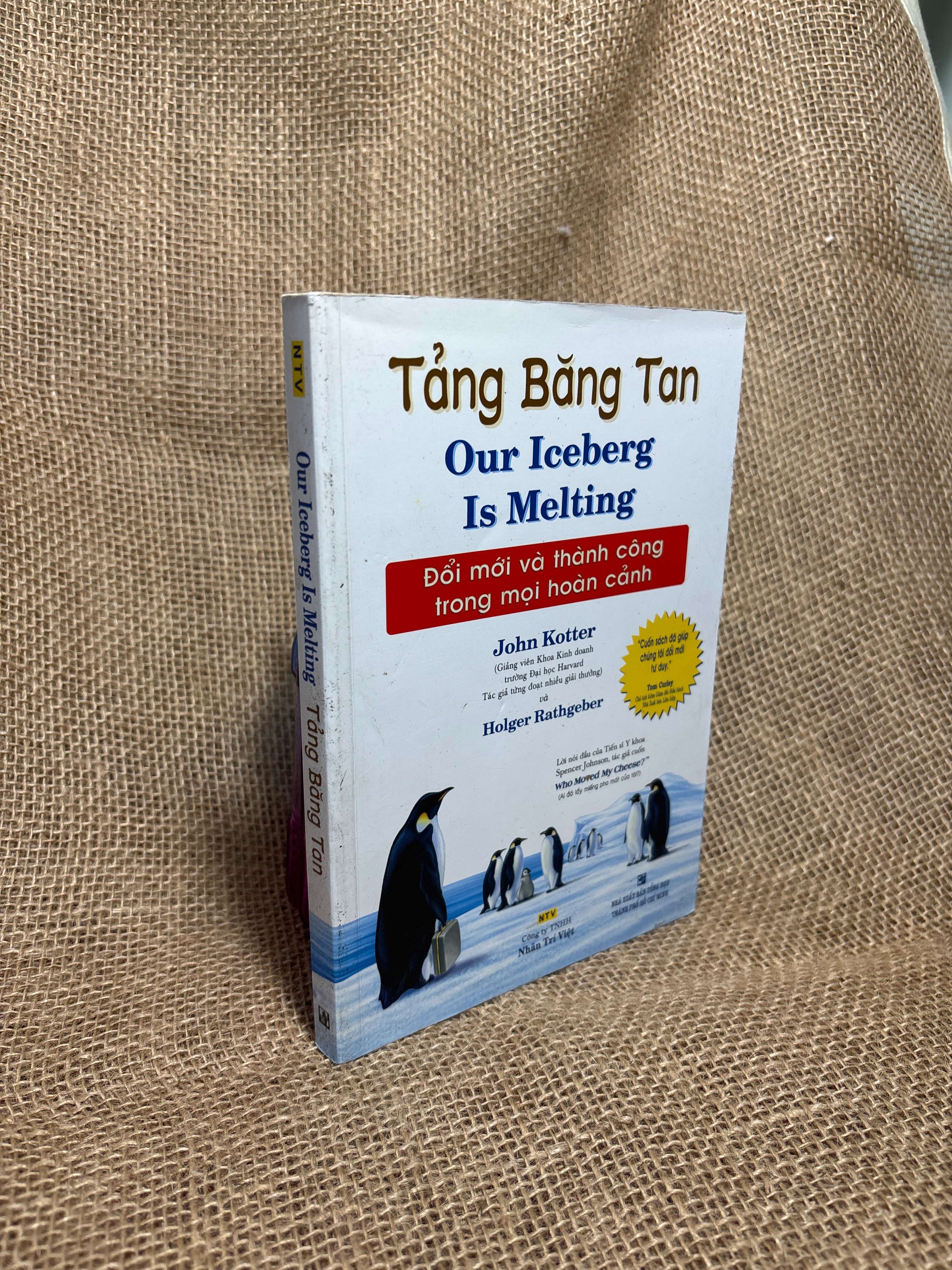 Tảng băng tan - John Kotter 2017 mới 80% (Sách kỹ năng) HCM