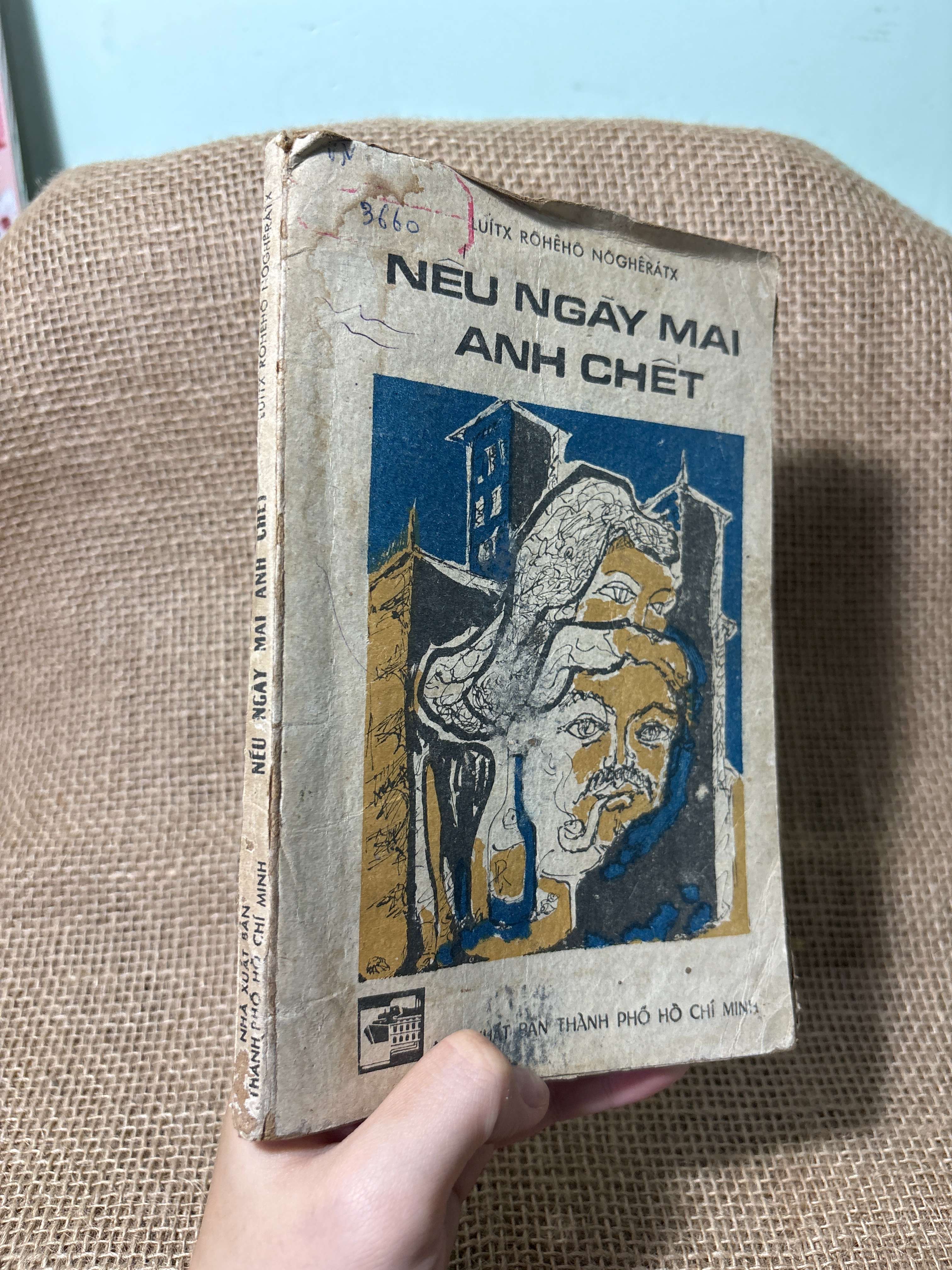 Nếu ngày mai anh chết - Luitx Roheh Nogheratx 1984 mới 70%, tróc gáy (Sách văn học) HLSC
