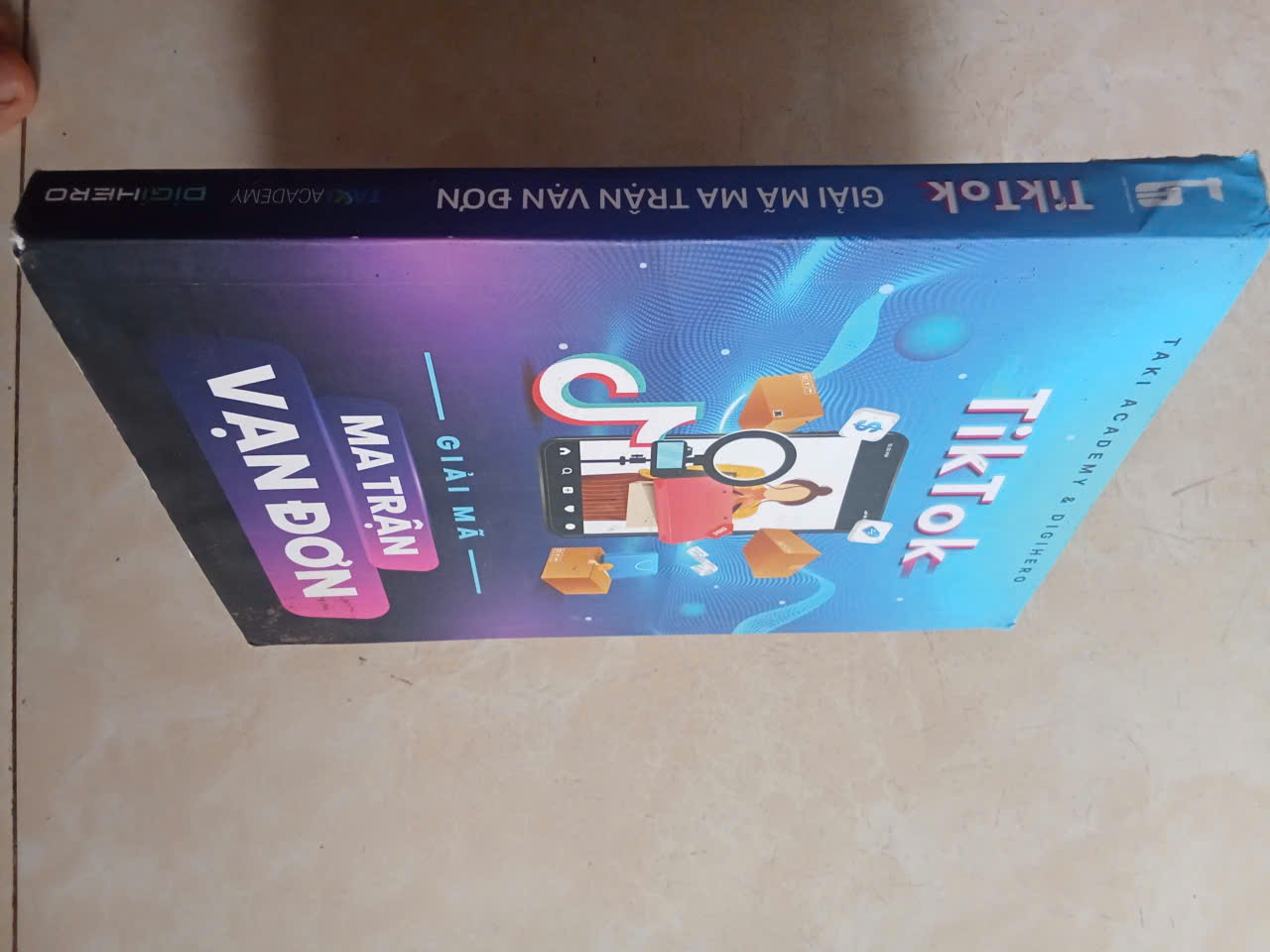 TikTok – Giải Mã Ma Trận Vạn Đơn - Taki Academy, DigiHero mới 80% (Kinh doanh - Marketing) HCM (MVB)