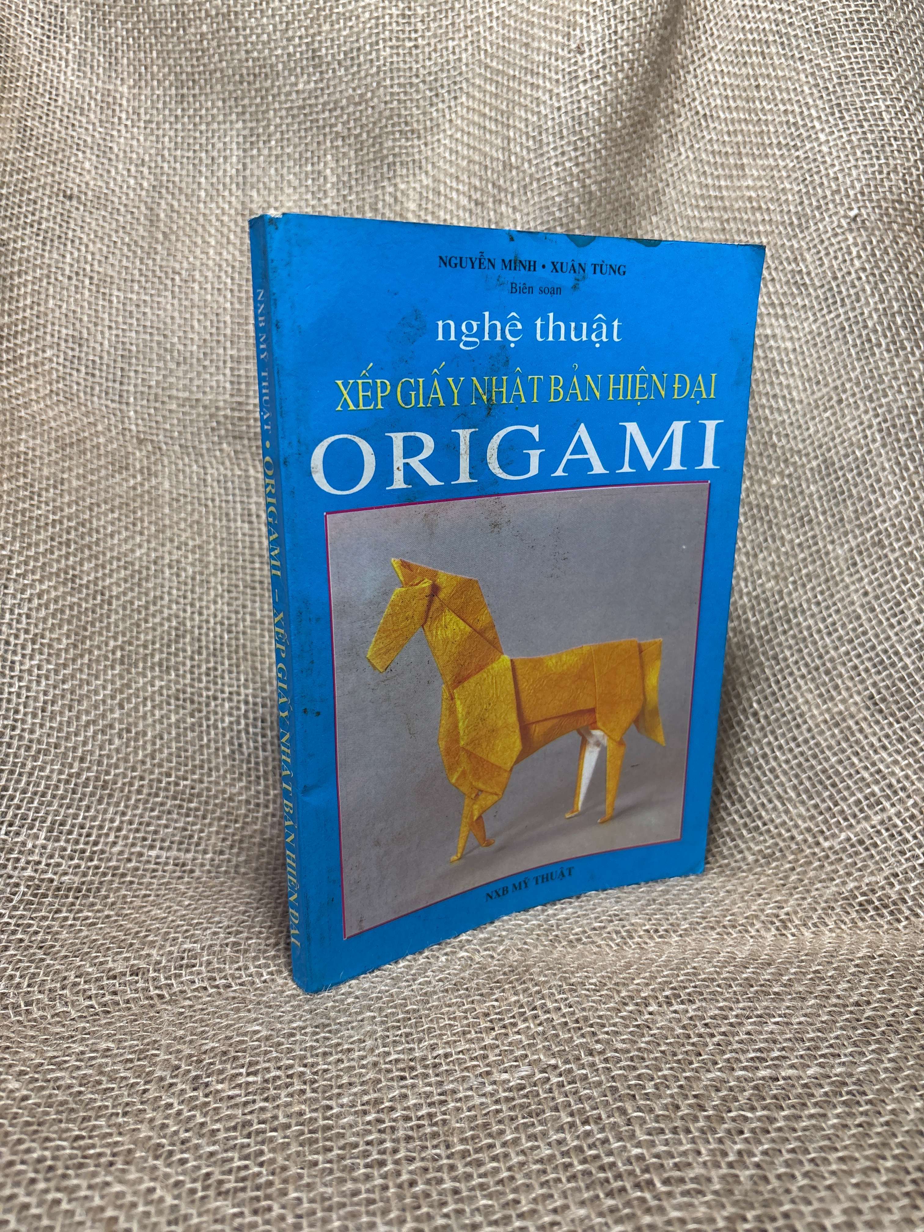 Nghệ thuật xếp giấy Nhật Bản hiện đại Origami - Nguyễn Minh, Xuân Tùng 2000 mới 80% (Sách kiến thức tổng hợp) HCM