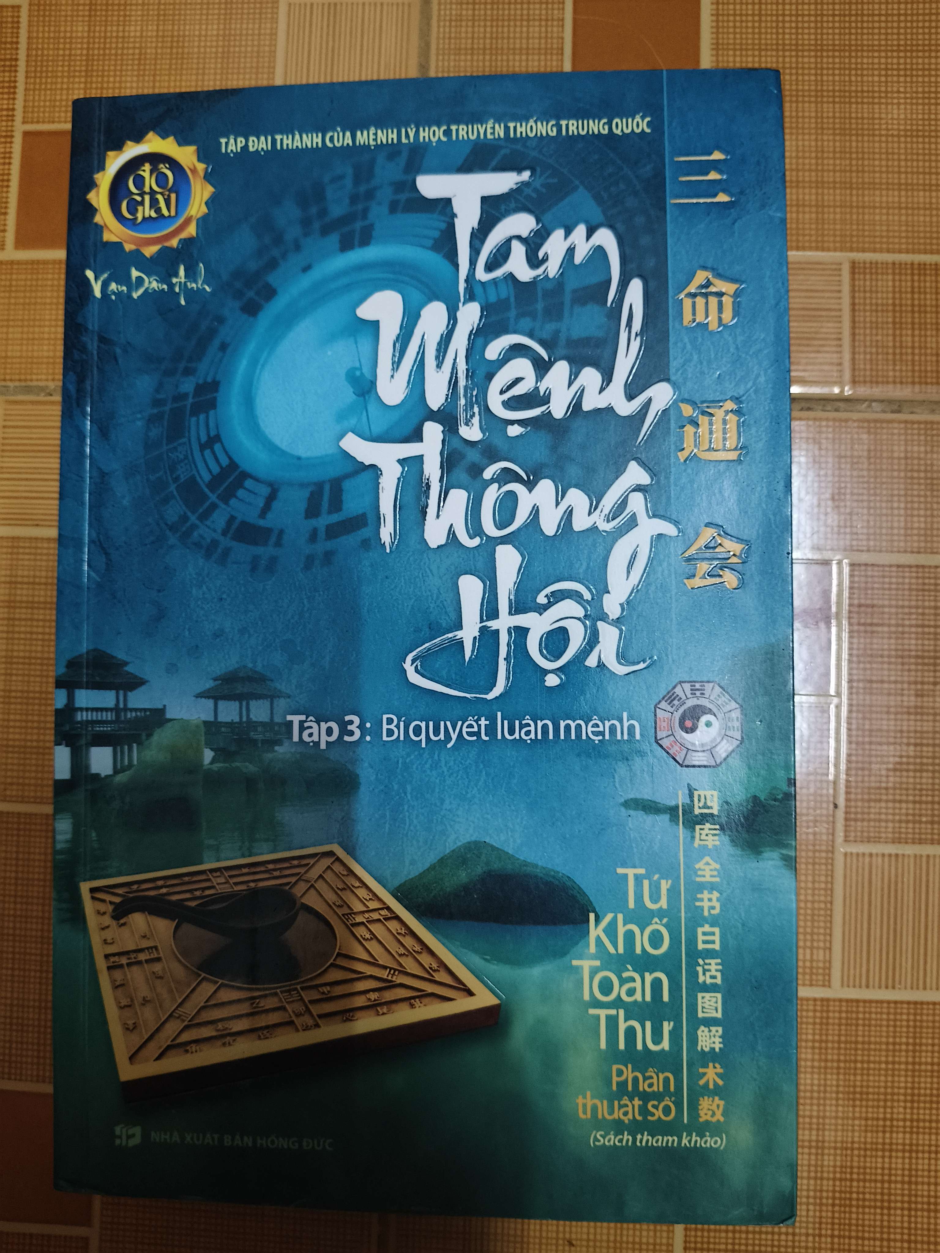 Tam mệnh thông hội 3 - Xb 2011 - 472 trang (Sách lịch sử - triết học) ANTQ
