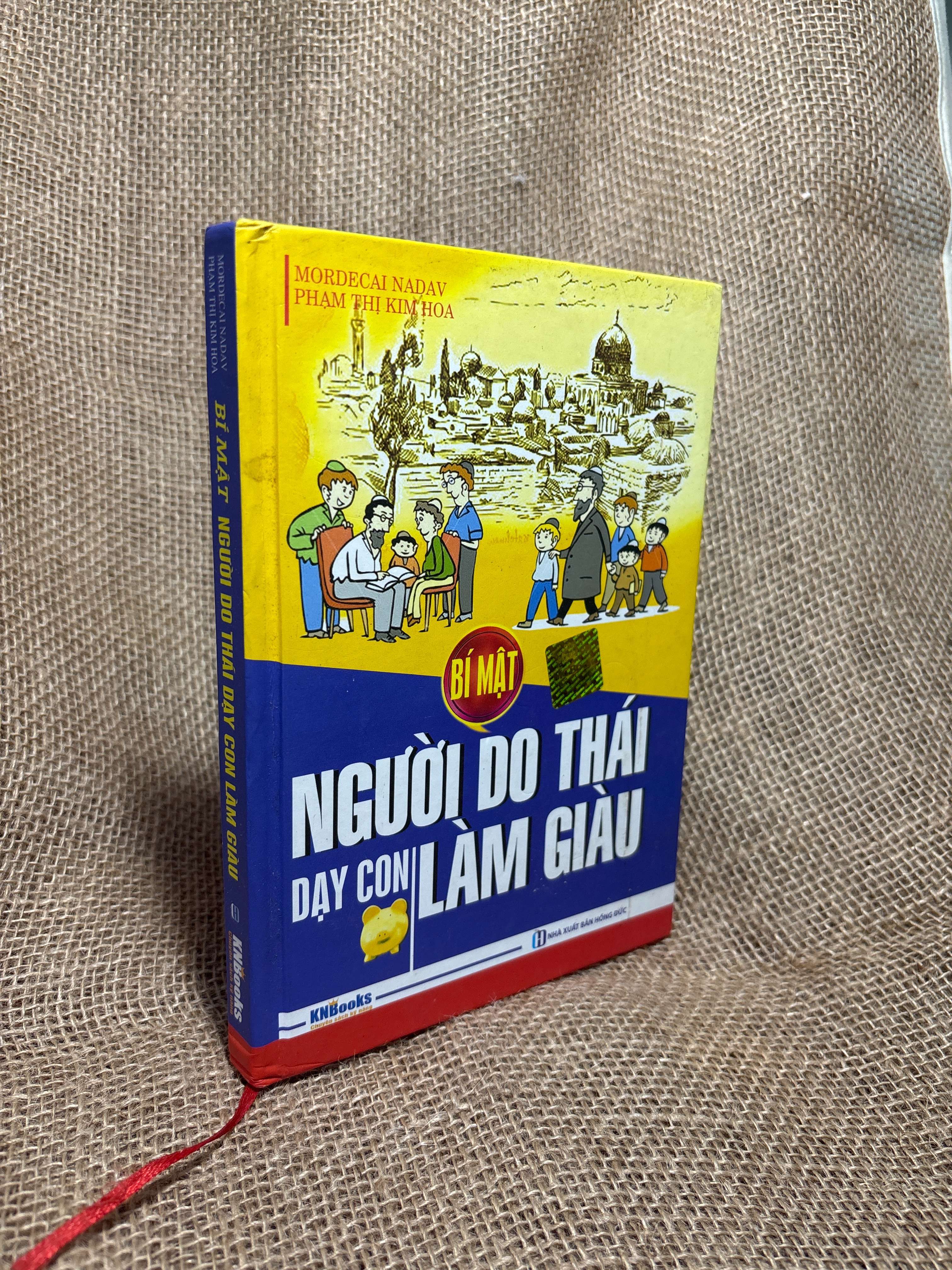Bí mật người Do Thái dạy con làm giàu - Mordecai Nadav 2017 bìa cứng mới 70%, có chữ (Sách kinh tế - tài chính - chứng khoán) HCM