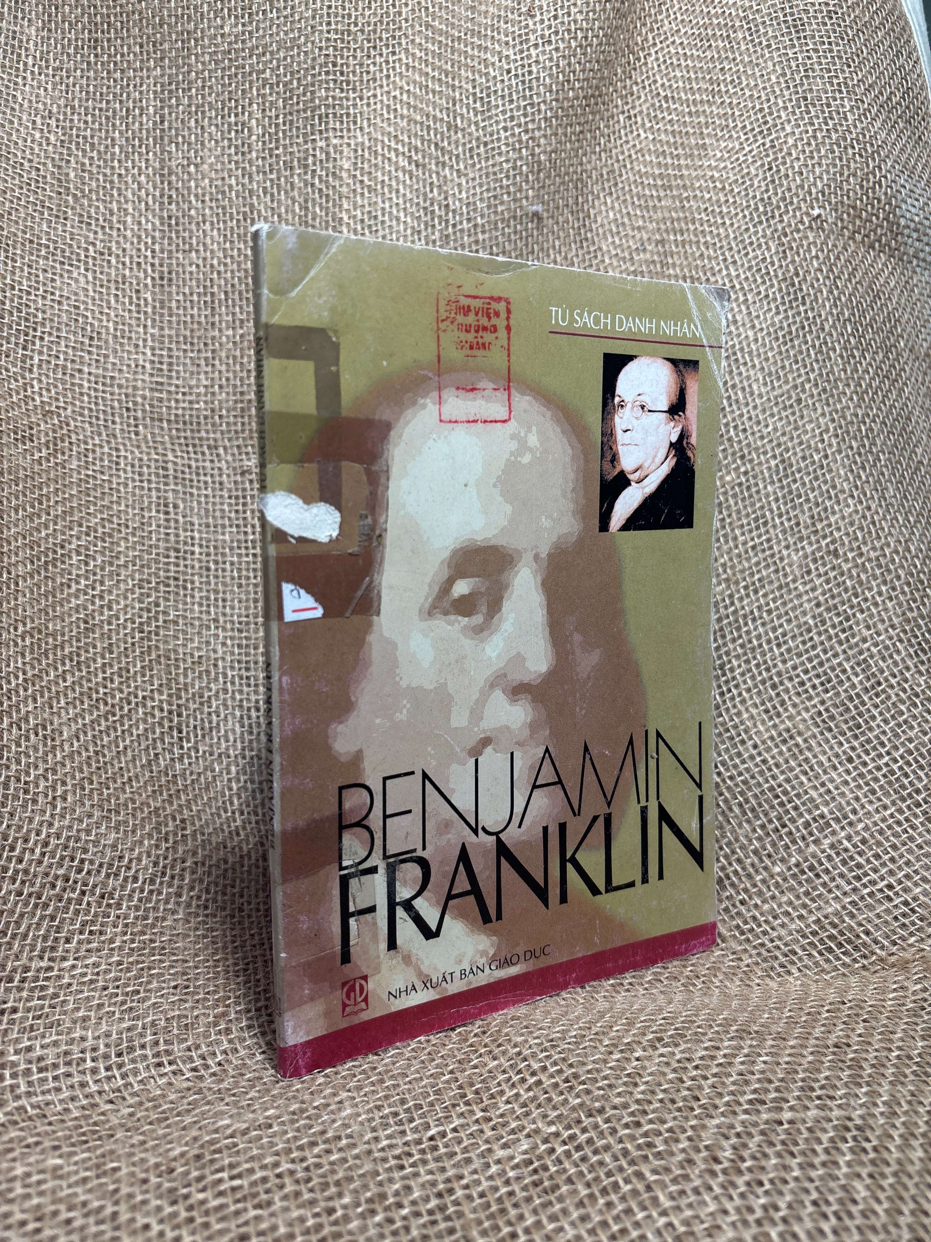 Benjamin Franklin 2005 mới 80% (Sách Danh nhân) HCM