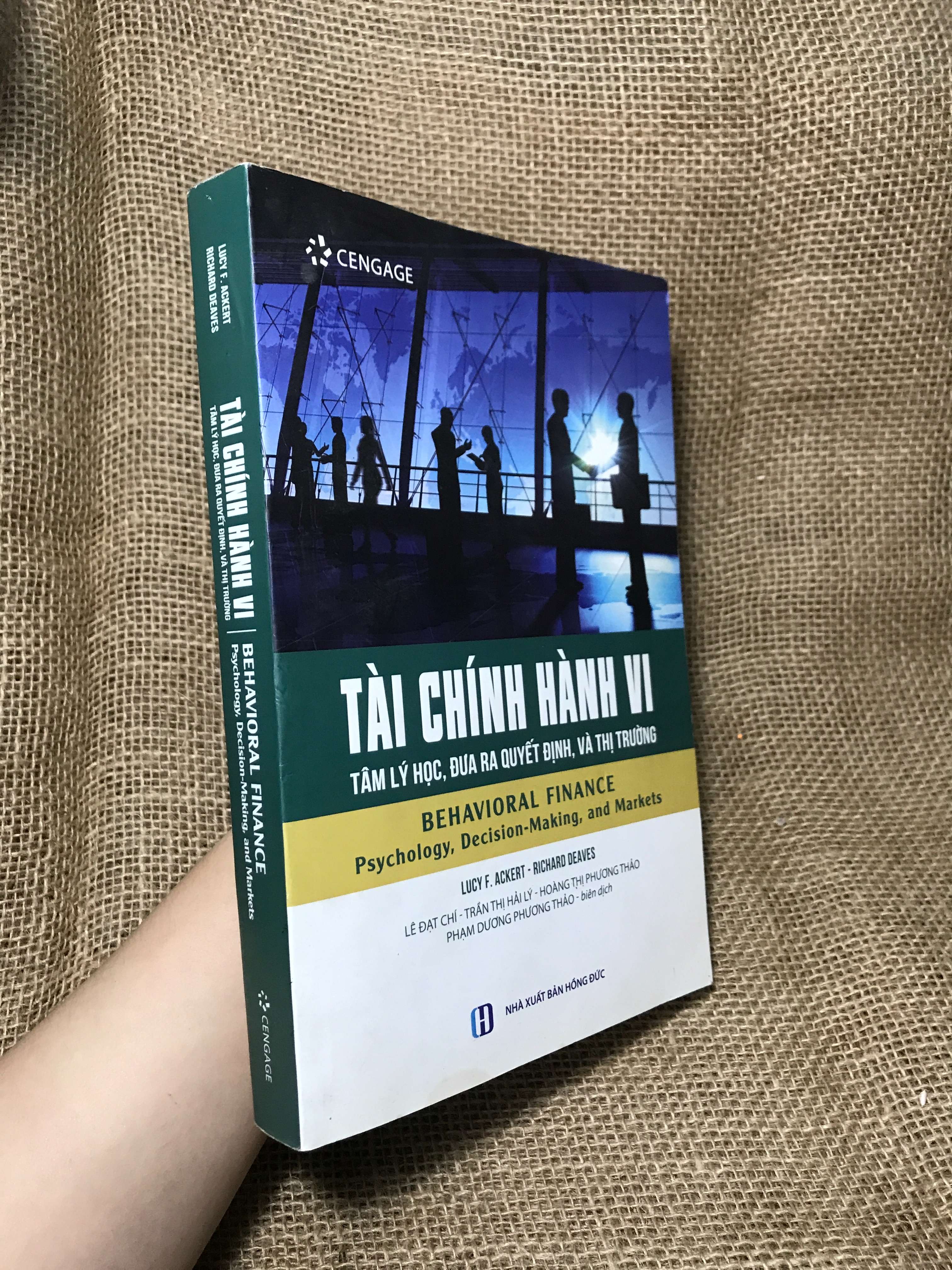 Tài chính hành vi tâm lý học, đưa ra quyết định và thị trường - Lucy F. Ackert, Richard Deaves 2018 mới 80% (Sách kinh tế - tài chính - chứng khoán) HCM