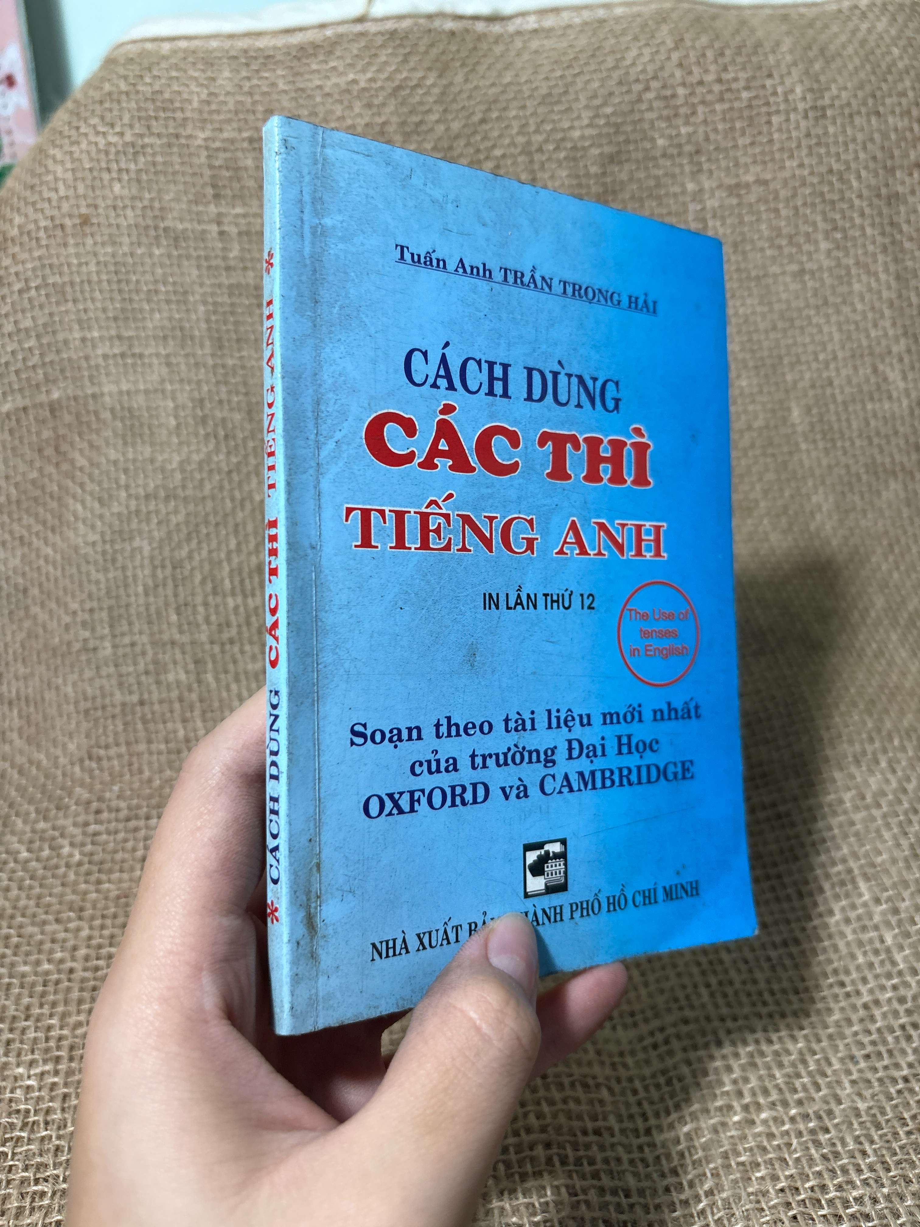 Cách dùng các thì tiếng Anh - Tuấn Anh, Trần Trọng Hải 2006 mới 80% (Sách tự học tiếng Anh) HLSC