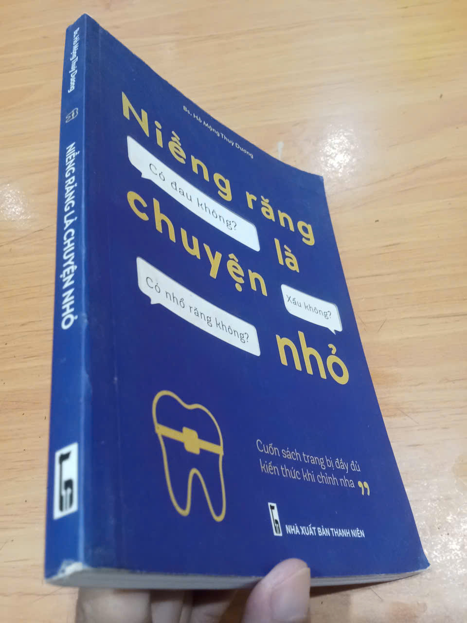 Niềng răng là chuyện nhỏ - Hồ Mộng Thùy Dương 2018 mới 70%, tróc gáy (Sách Y học - Sức khỏe - Thể thao) HCM (MVB)