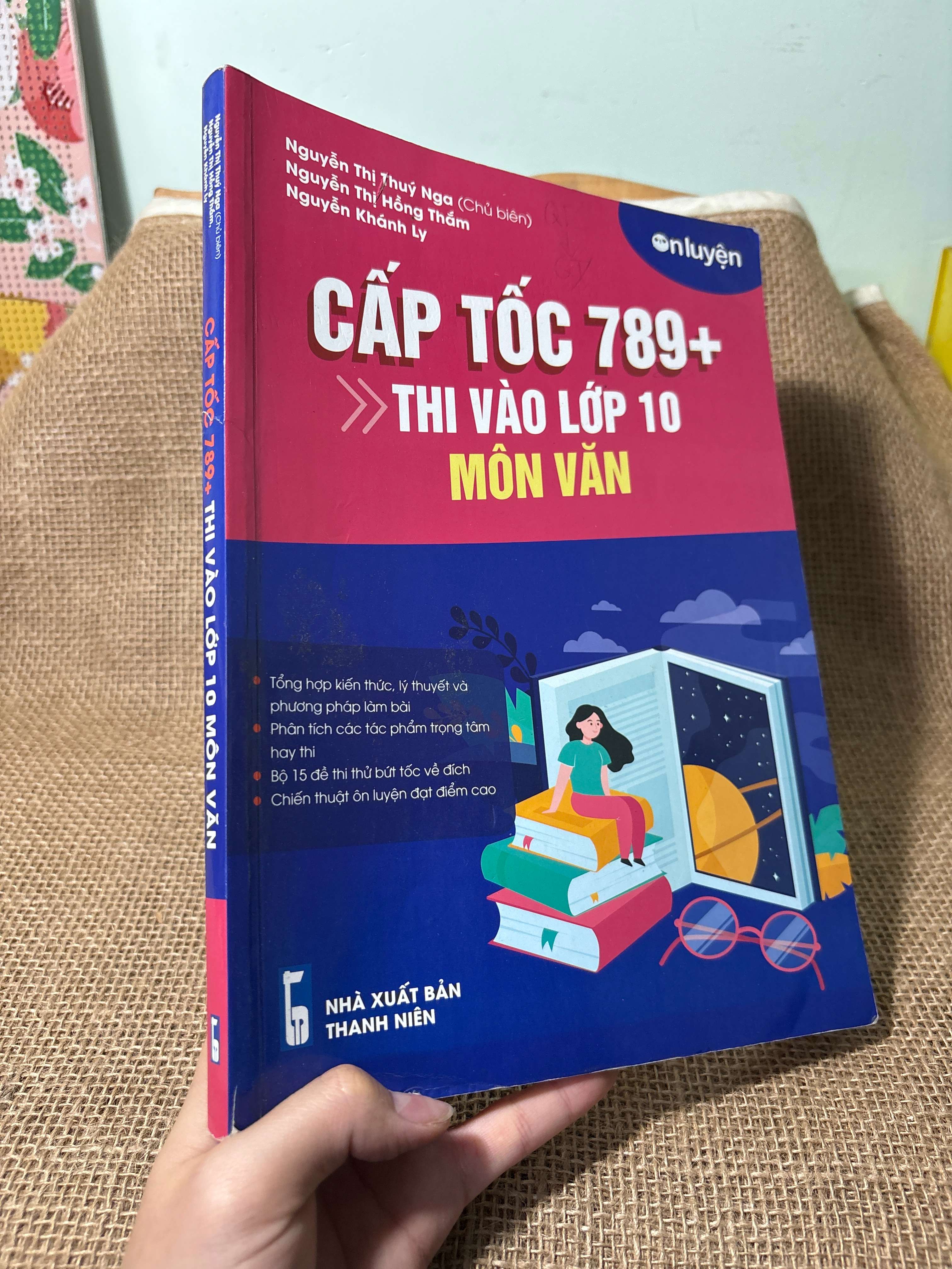 Cấp tốc 789+ thi vào lớp 10 môn văn - Nguyễn Thị Thúy Nga 2022 mới 80% (Tham khảo - luyện thi) HLSC