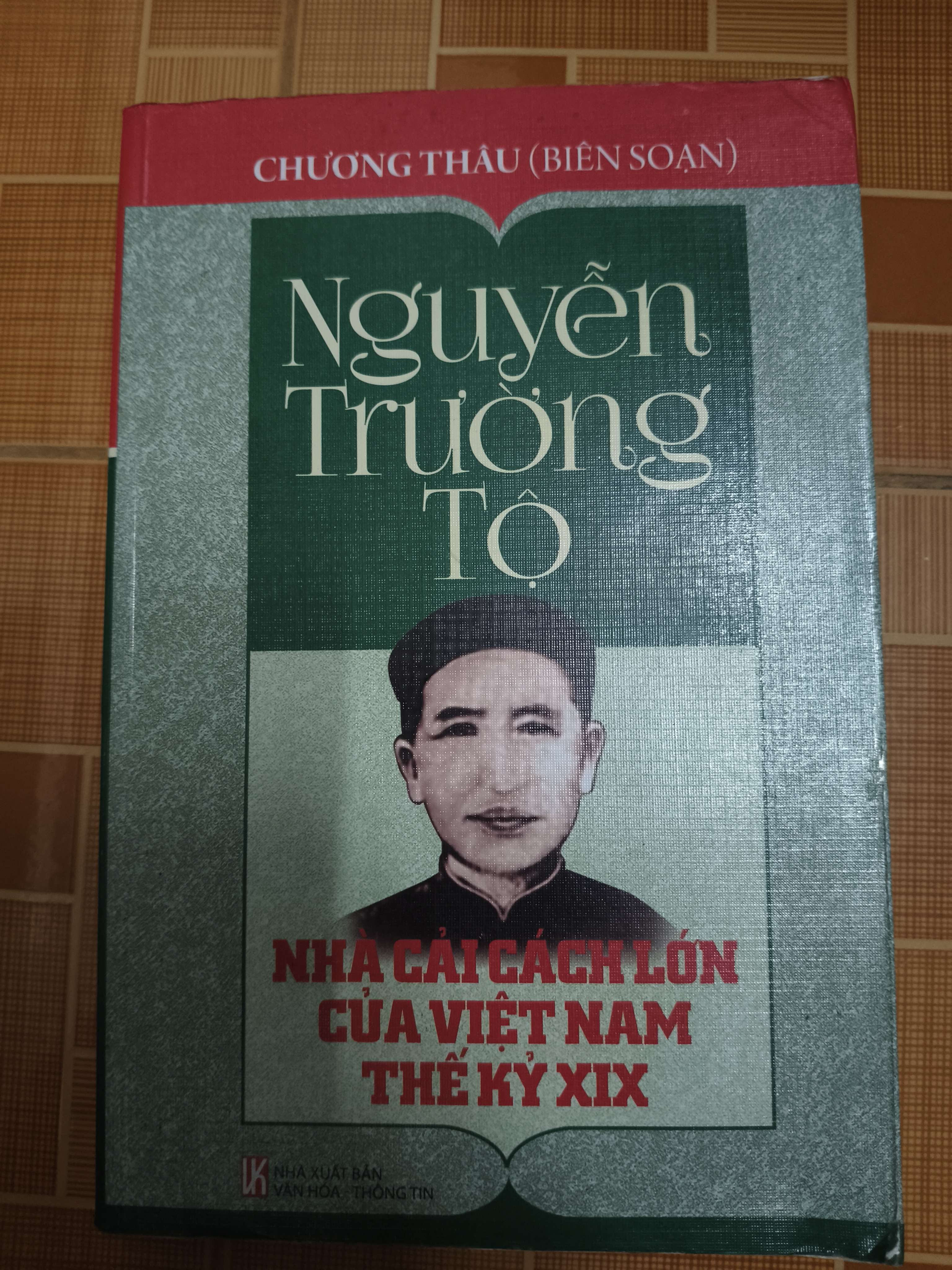 Nguyễn Trường Tộ nhà cải cách lớn của Việt Nam thế kỷ 20  - Xb 2014 - 391 trang (Lịch sử Việt Nam) ANTQ