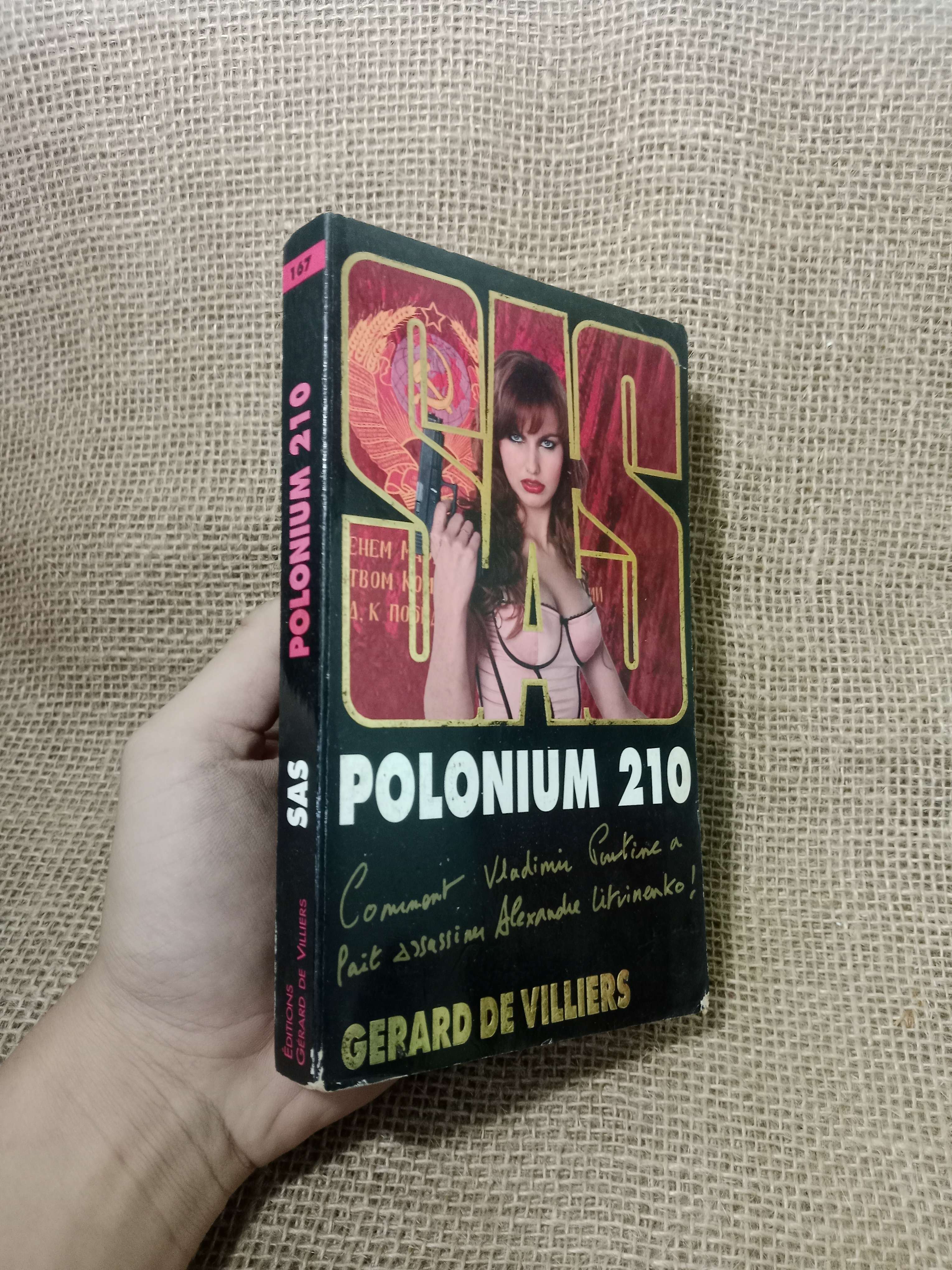 SAS polonium 210 - Gerard De Villiers 2007 mới 70%, tróc gáy (Sách ngoại) HLSC