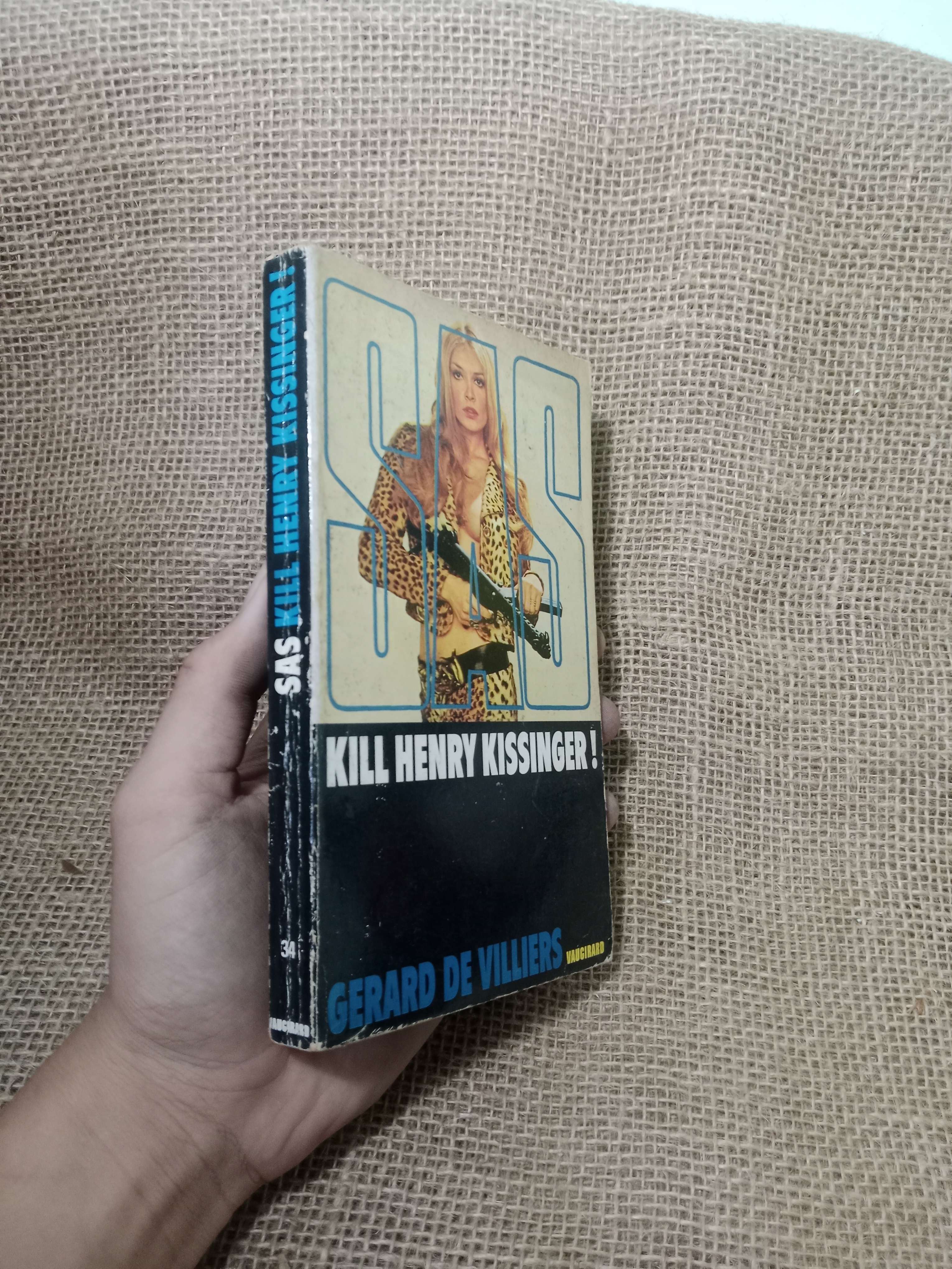 SAS kill Henry kissinger! - Gerard De Villiers 1996 mới 70%, tróc gáy (Sách ngoại) HLSC