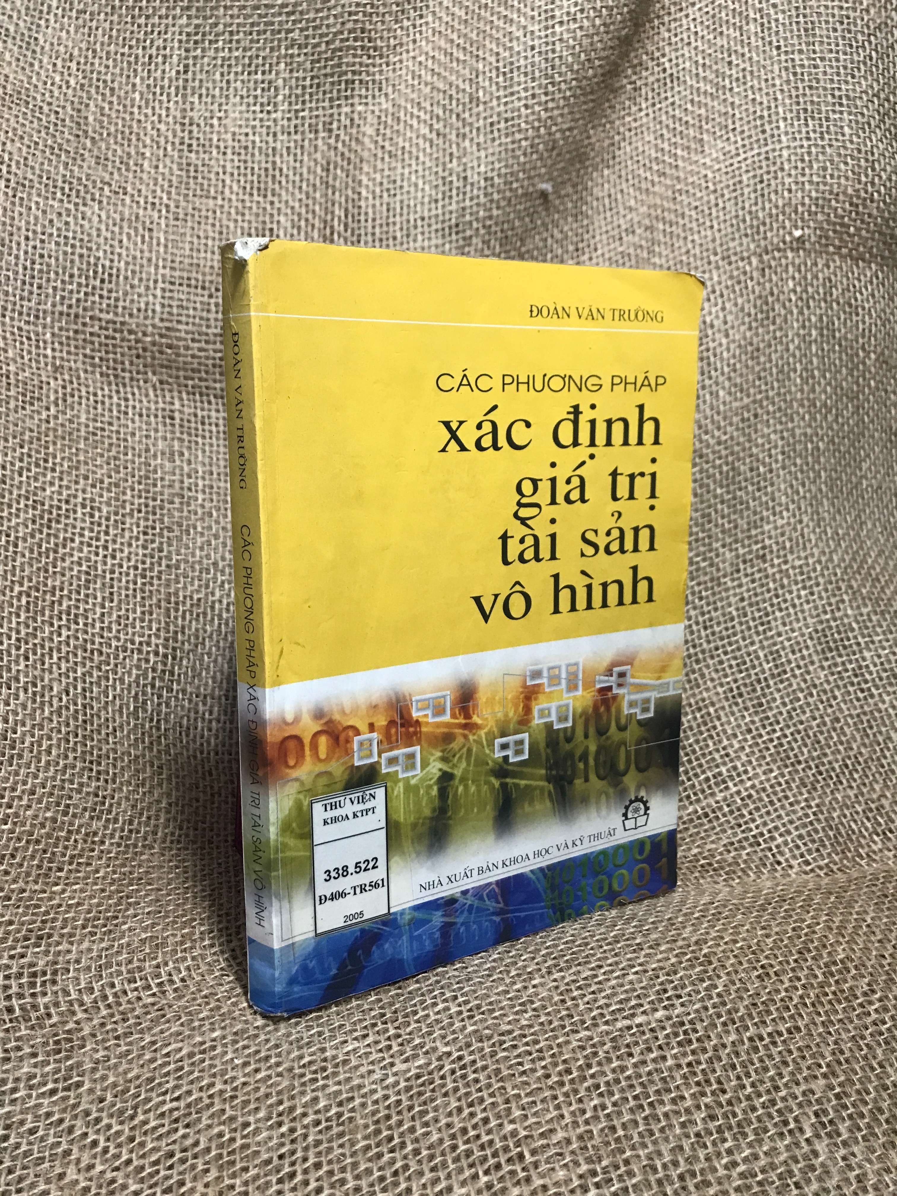 Các phương pháp xác định giá trị tài sản vô hình - Đoàn Văn Trường 2005 mới 70%, tróc gáy (Sách kinh tế - tài chính - chứng khoán) HCM