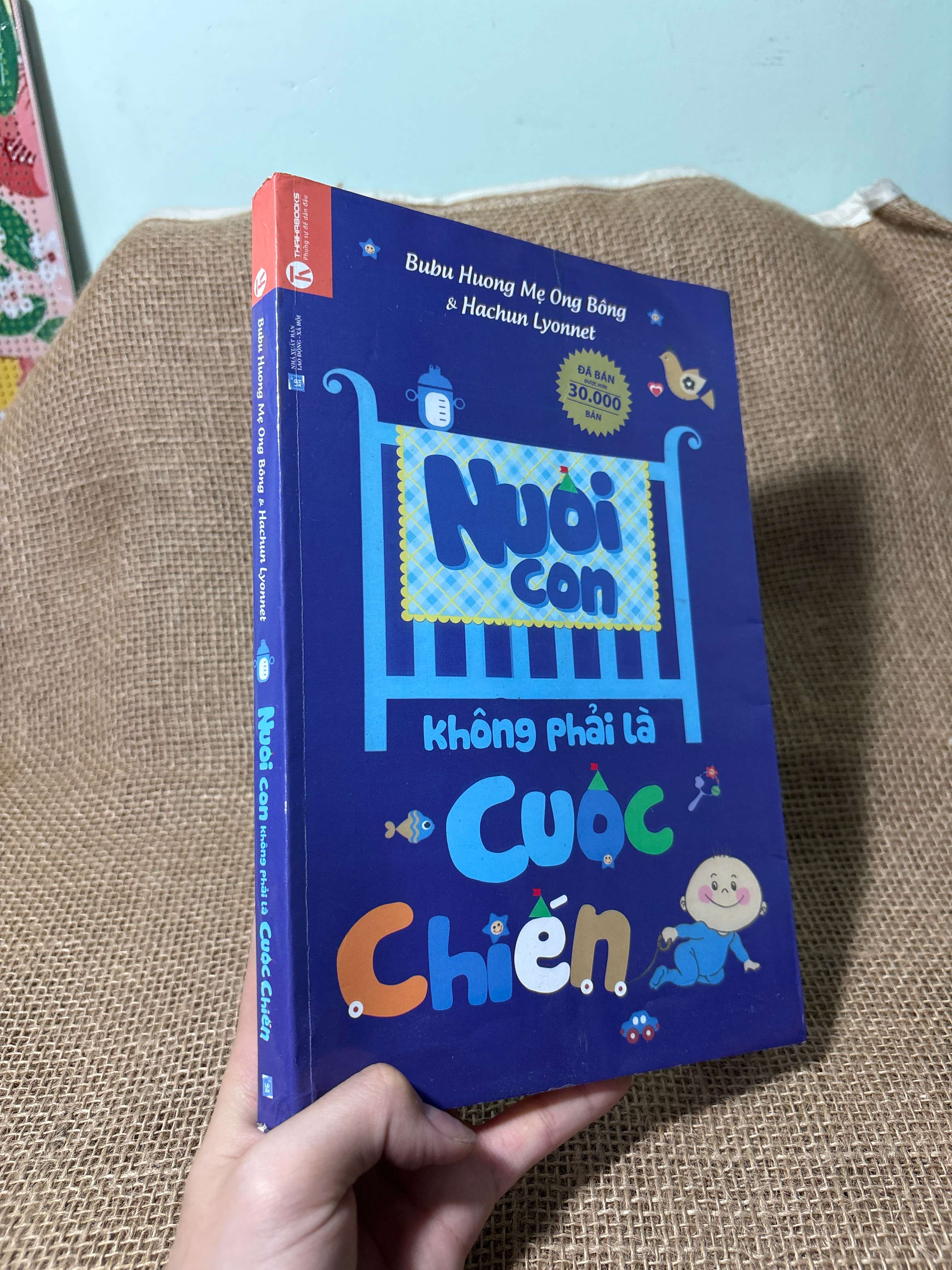 Nuôi con không phải là cuộc chiến - Bubu Hương, Hachun Lyonnet 2017 mới 80% (Sách làm cha mẹ) HLSC