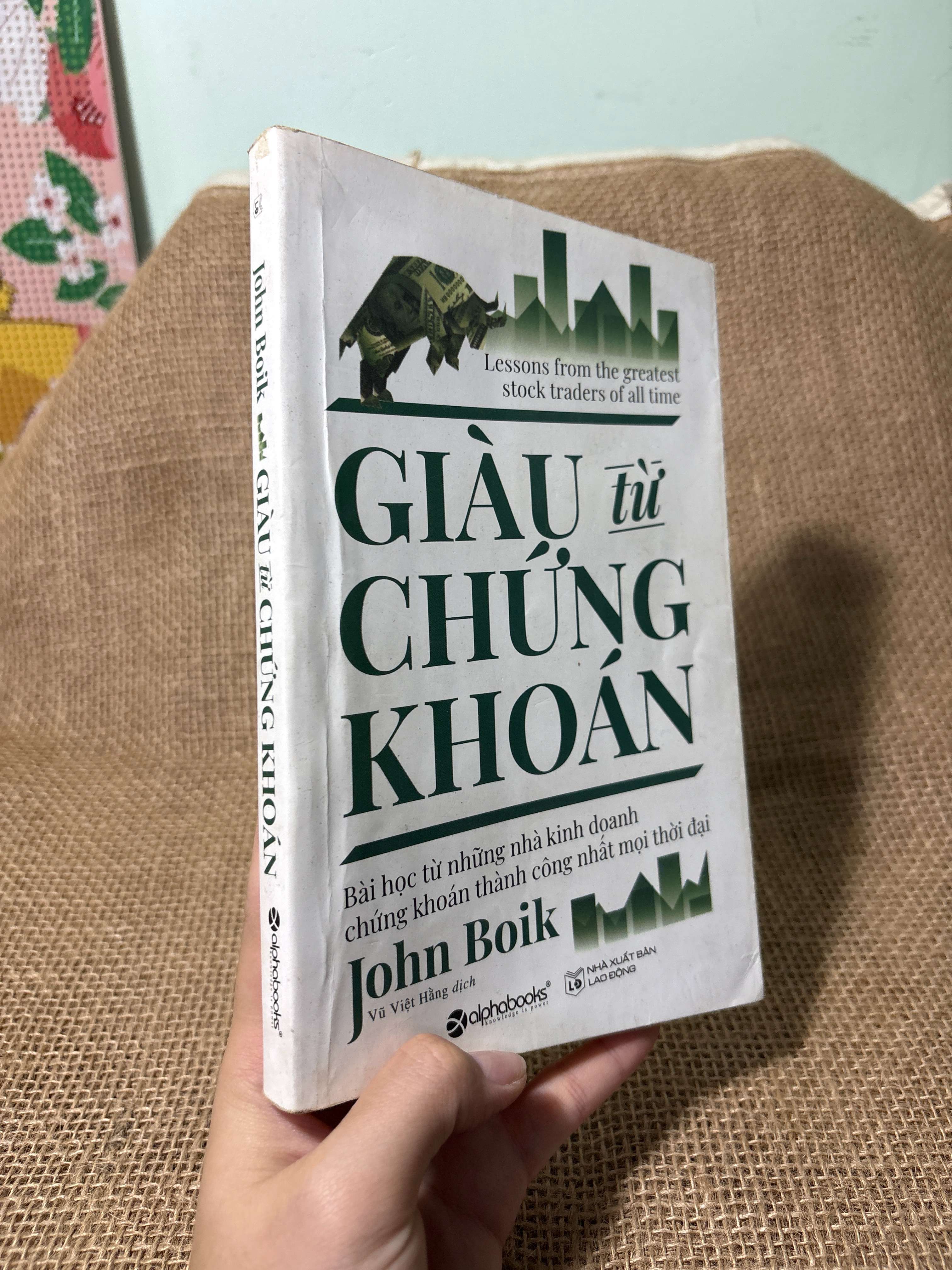 Giàu từ chứng khoán - John Boik 2019 mới 80% , sách in (Sách kinh tế - tài chính - chứng khoán) HLSC