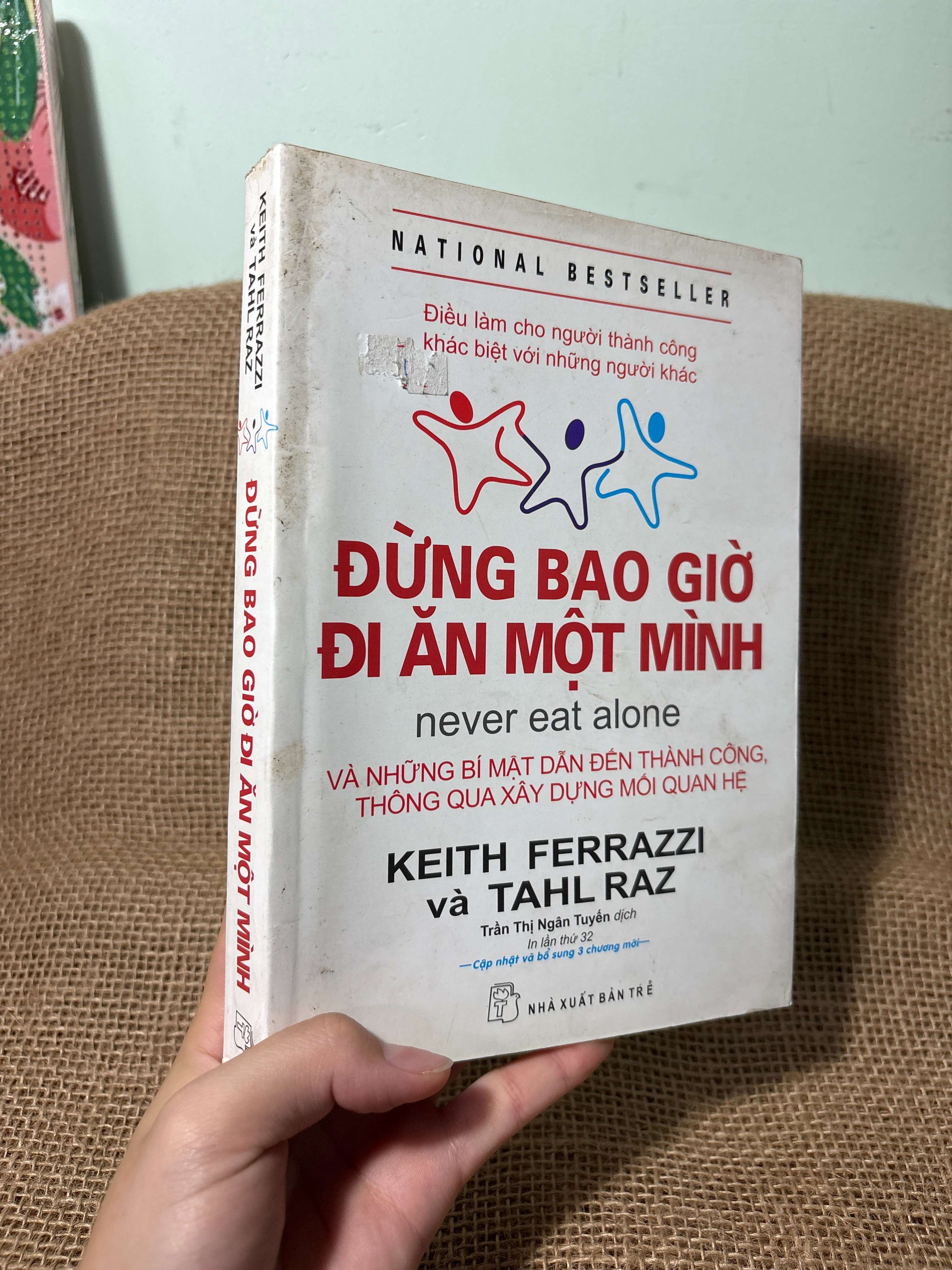 Đừng bao giờ đi ăn một mình - Keith Ferrazzi, Tahl Raz (Sách in) 2018 mới 80% (Sách kỹ năng) HLSC