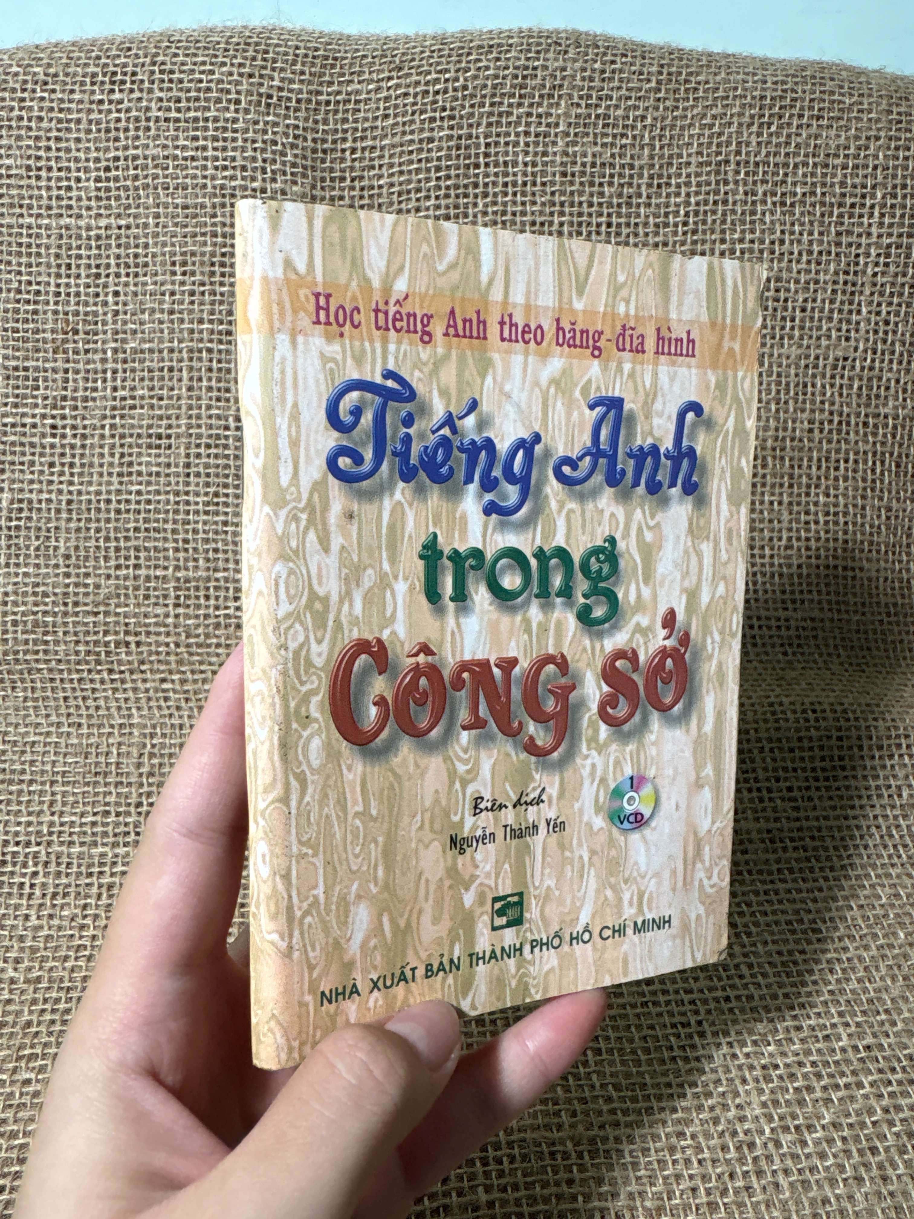 Tiếng Anh trong công sở - Nguyễn Thành Yến mới 80% (Sách tự học tiếng Anh) HLSC
