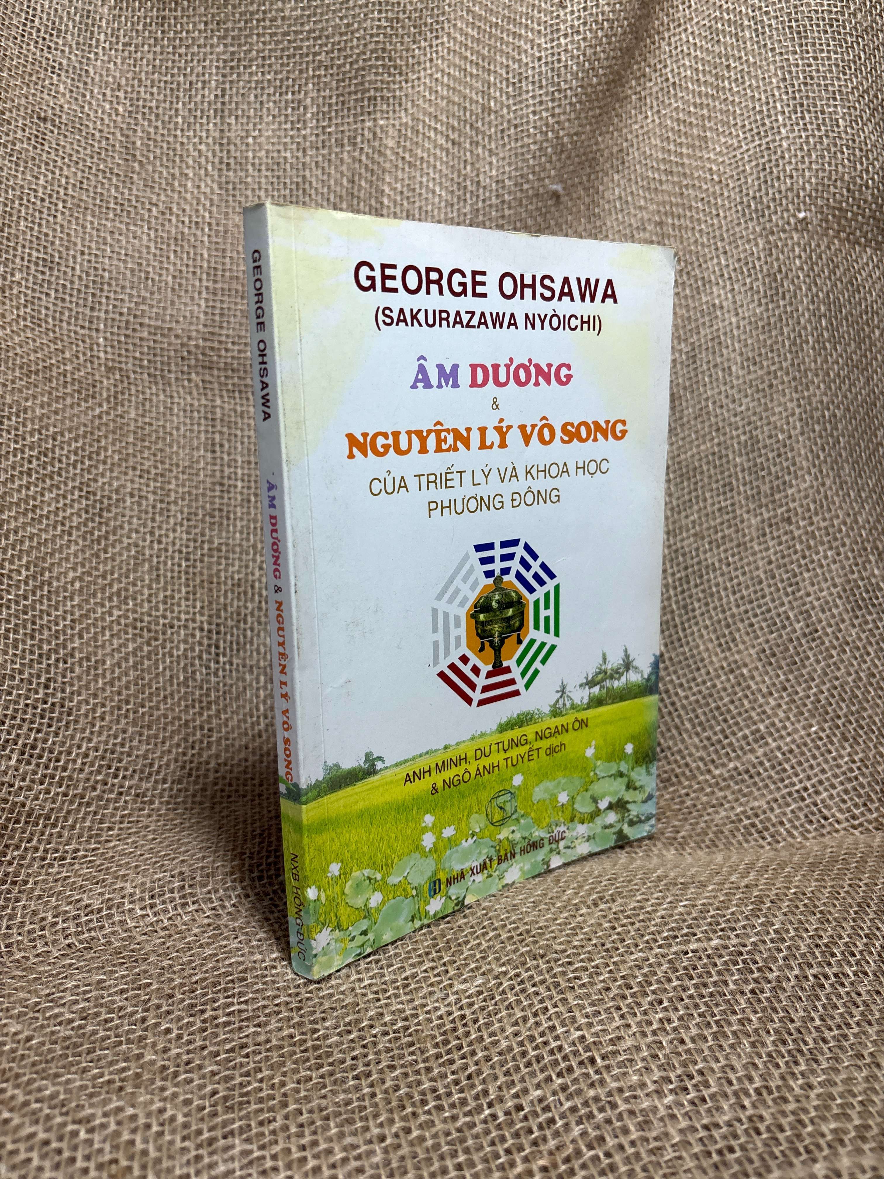 Âm dương & nguyên lý vô song - George Ohsawa 2018 mới 80% (Sách Y học - Sức khỏe - Thể thao) HCM