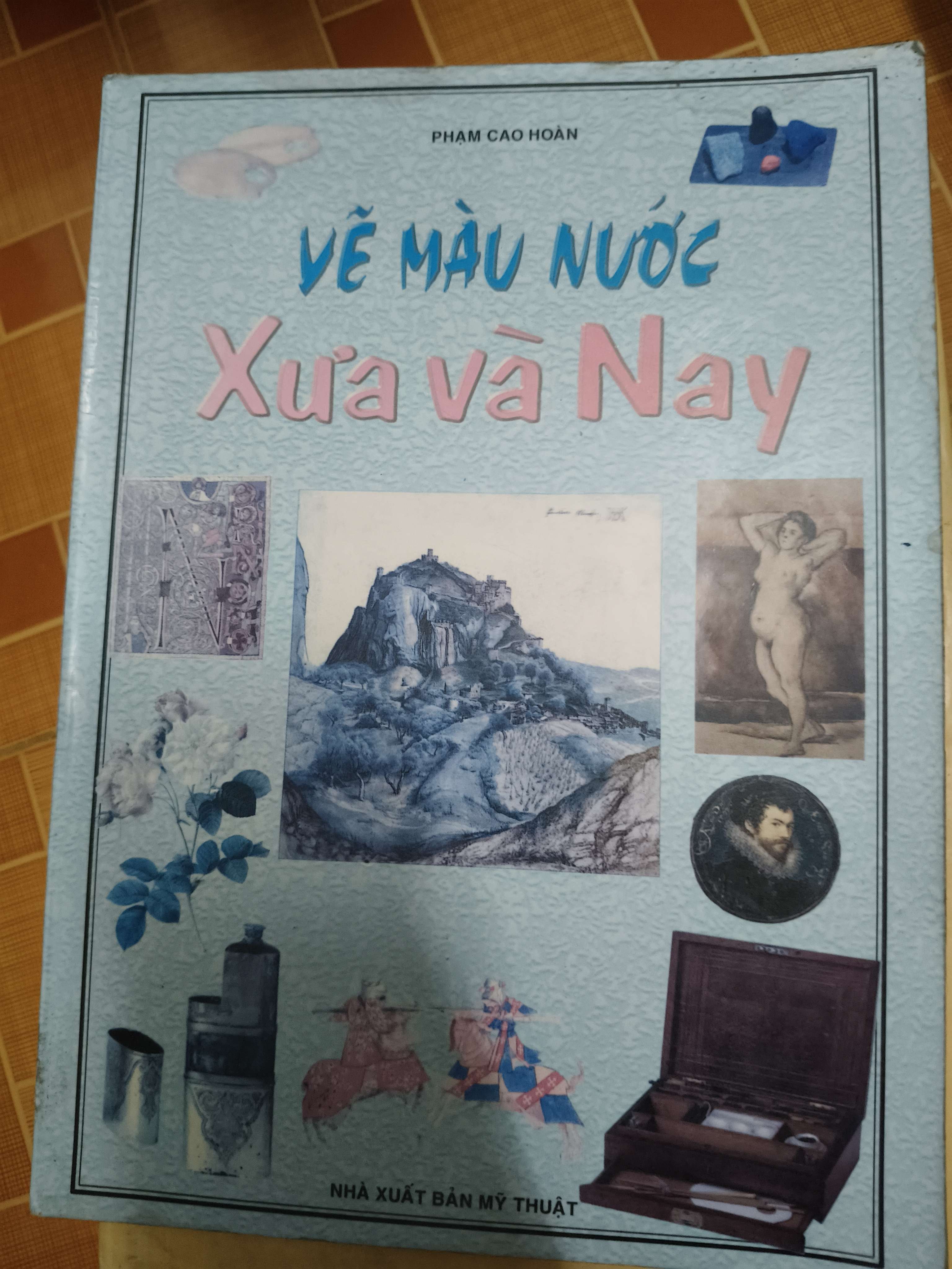 Vẽ màu nước xưa và nay (Sách lịch sử - triết học) ANTQ