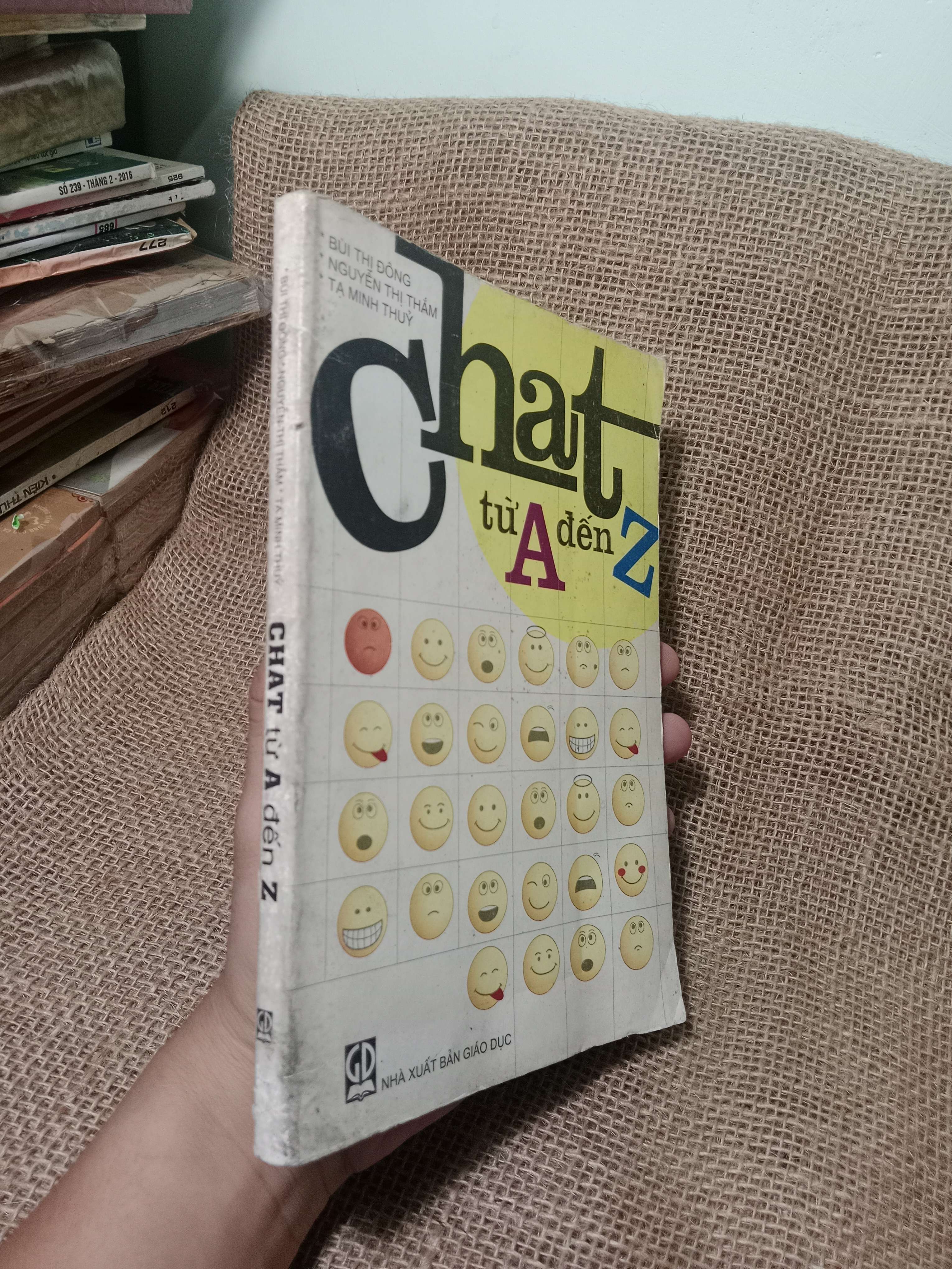 Chat từ A đến Z - Bùi Thị Đông, Nguyễn Thị Thắm, Tạ Minh Thủy 2008 mới 70%, có chữ (Sách kỹ năng) HLSC