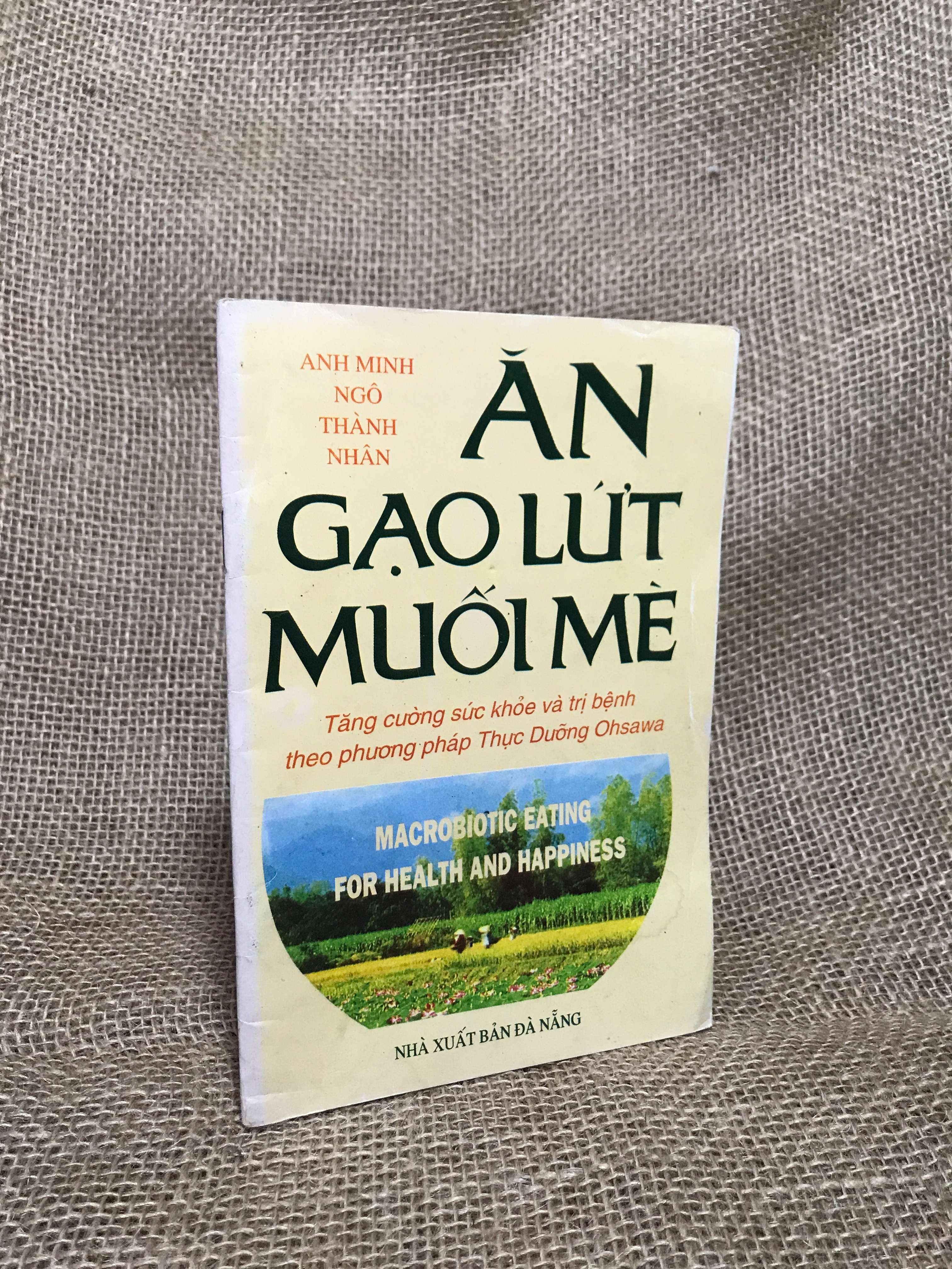 Ăn gạo lứt muối mè - Anh Minh, Ngô Thành Nhân 2001 mới 80% (Sách Y học - Sức khỏe - Thể thao) HCM