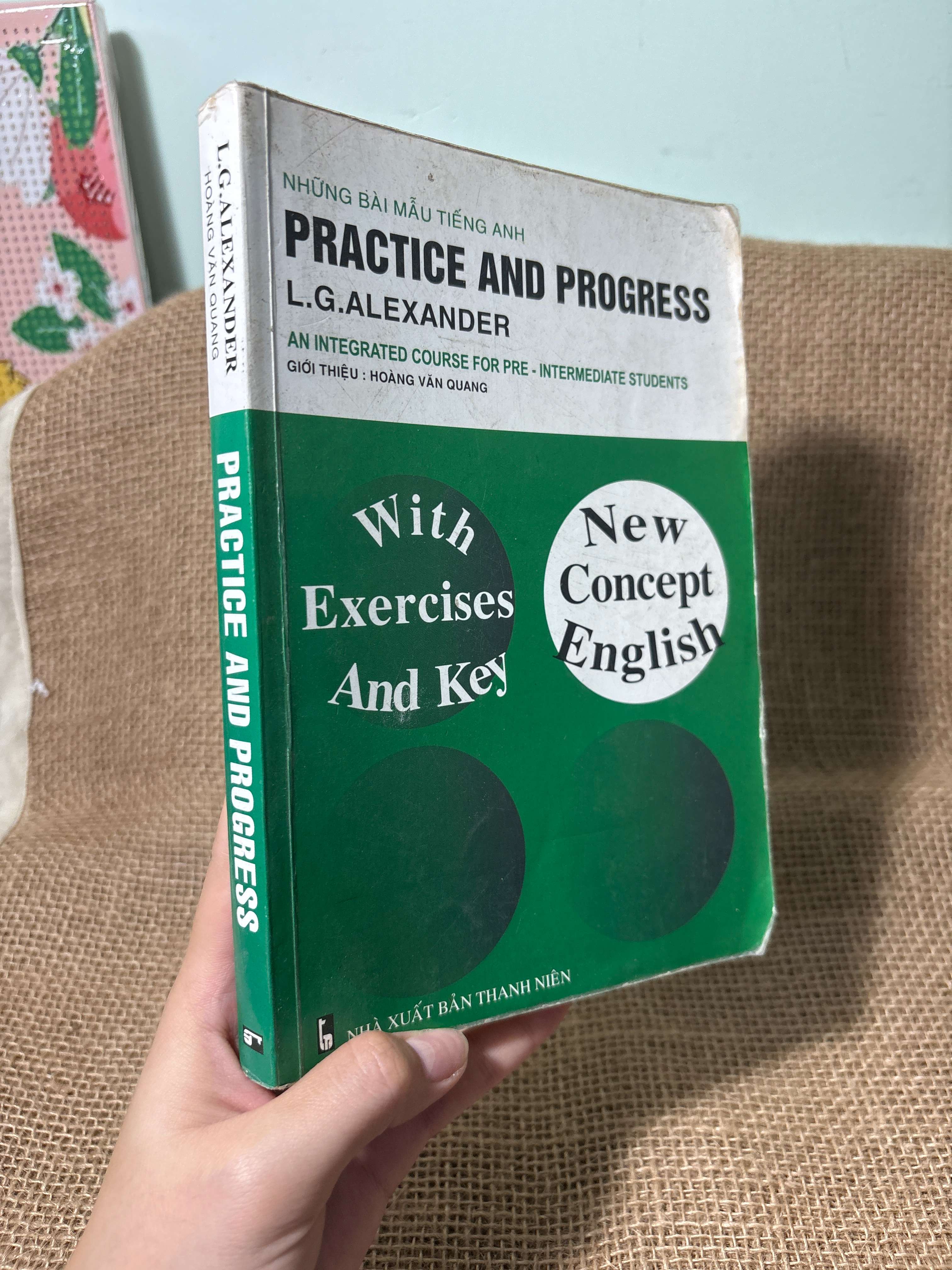Practice and progress (with exercises and key) - L.G.Alexander 2007 mới 70%, tróc bìa (Sách tự học tiếng Anh) HLSC