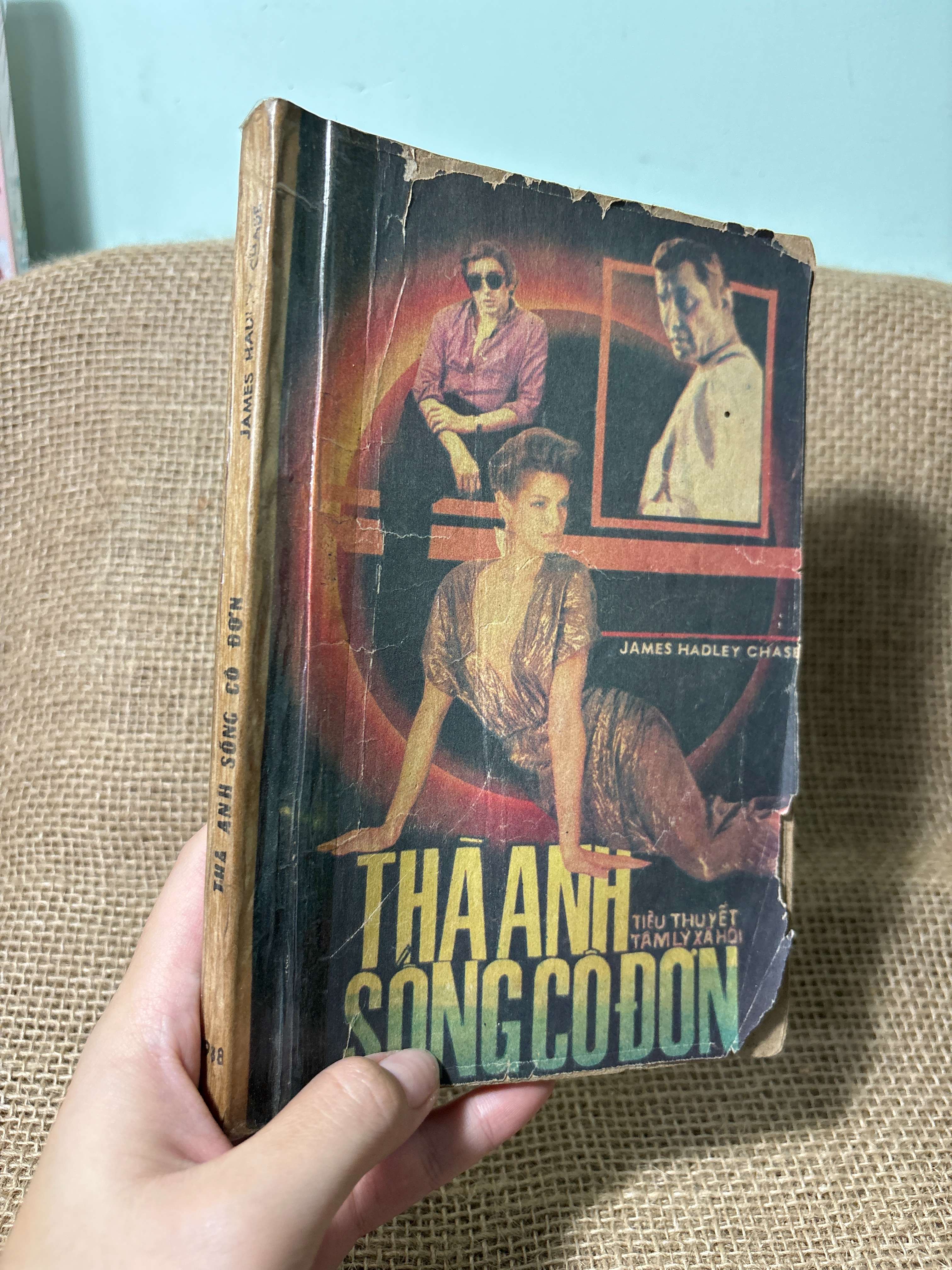 Thà anh sống cô đơn - James Hadley Chase 1988 mới 70%, tróc bìa, rách bìa (Sách văn học) HLSC
