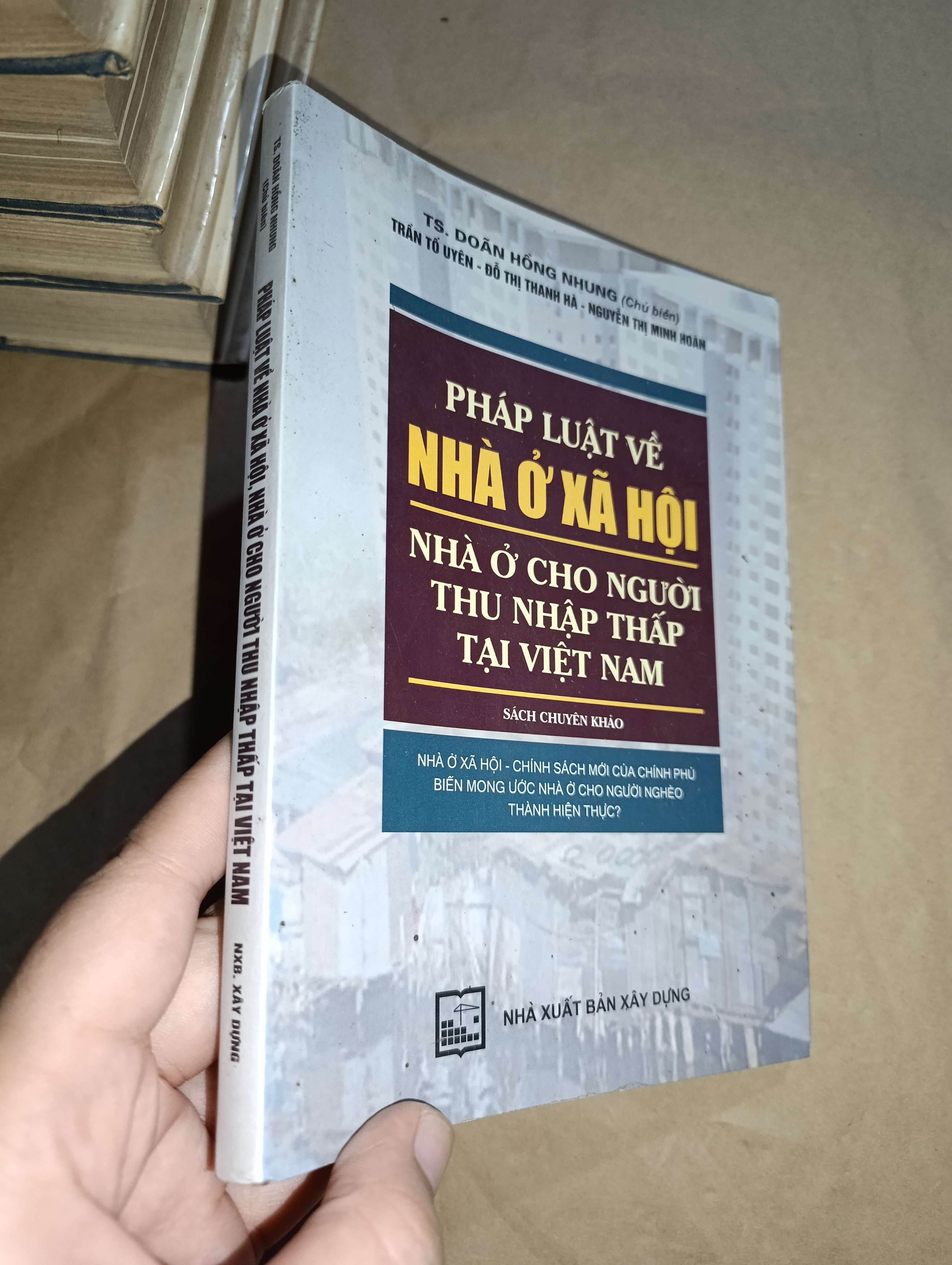 Pháp luật về nhà ở xã hội nhà ở cho người thu nhập thấp tại Việt Nam - Doãn Hồng Nhung 2010 (Sách chính trị - pháp lý) Mới 80% GZB