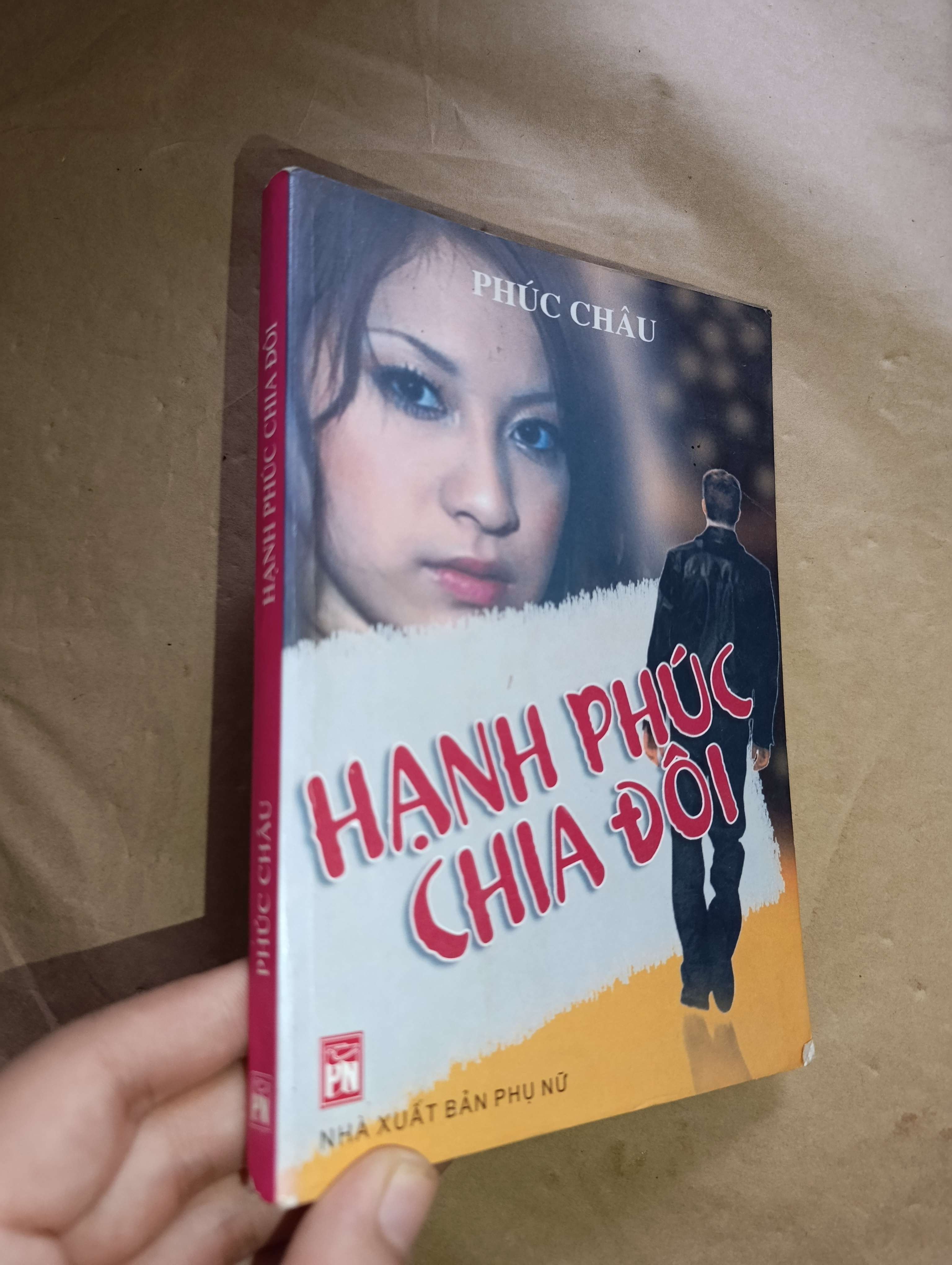Hạnh phúc chia đôi - Phúc Châu 2005 (Sách văn học) Mới 80% GZB