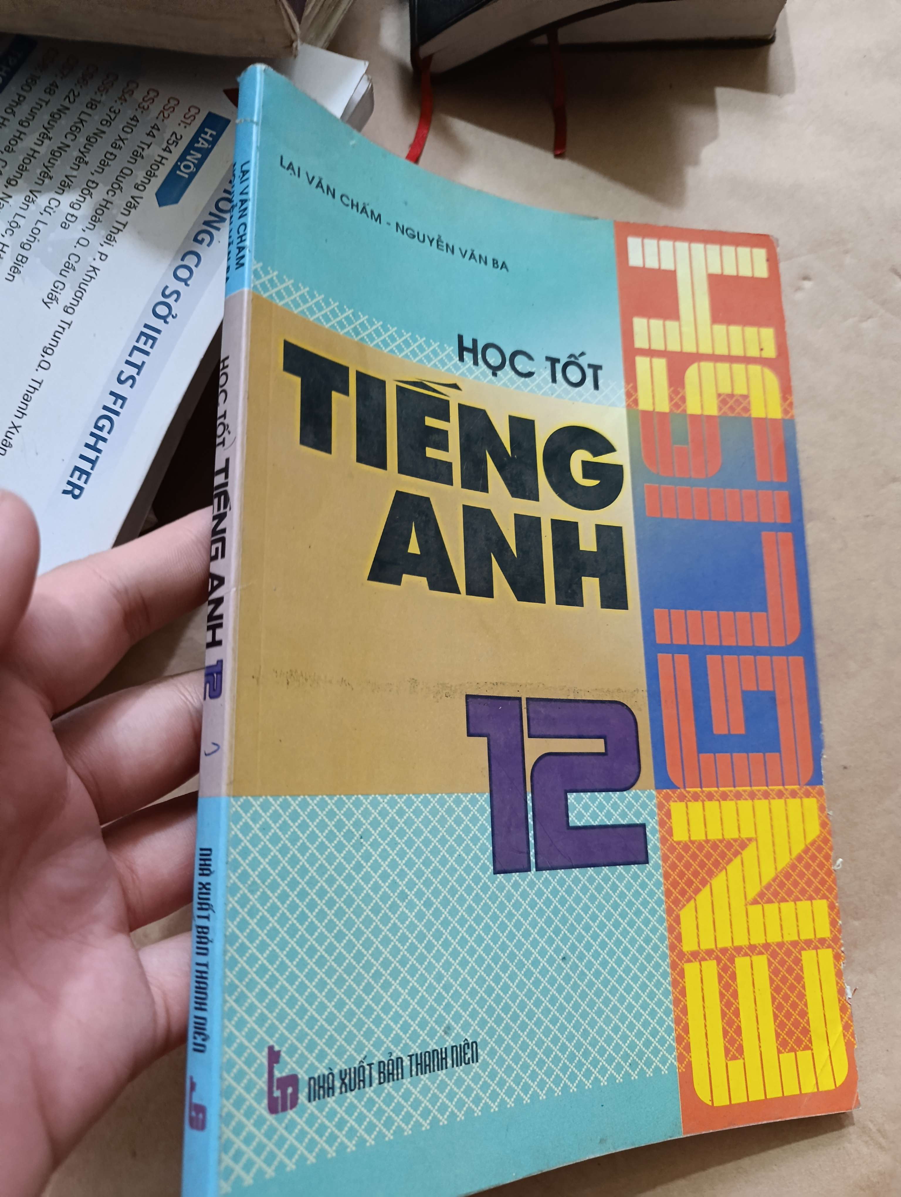 Học tốt tiếng Anh 12 - Lại Văn Chấm, Nguyễn Văn Ba 2009 (Sách giáo khoa - giáo trình) Mới 80% GZB