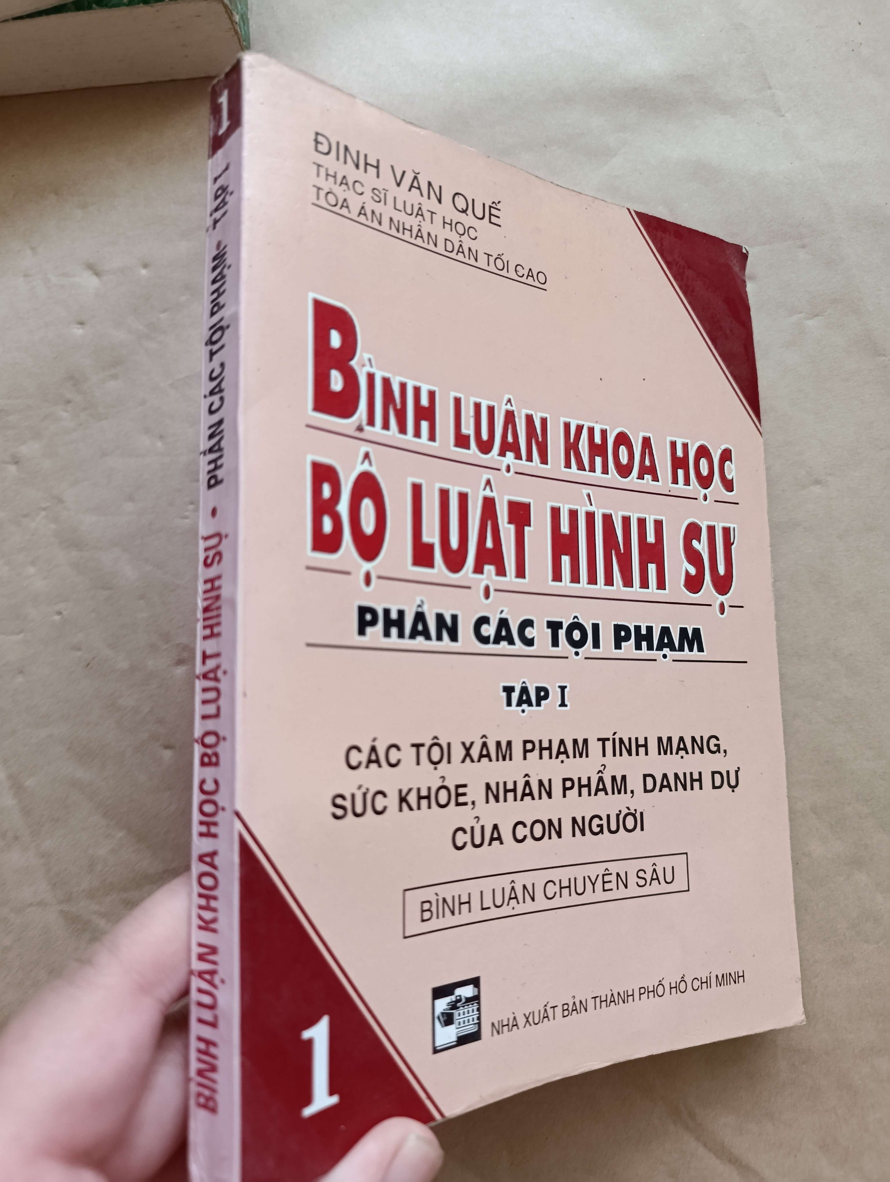 Bình luận khoa học bộ luật hình sự phần các tội phạm tập 1 - Đinh Văn Quế 2006 (Sách chính trị - pháp lý) Mới 80% GZB