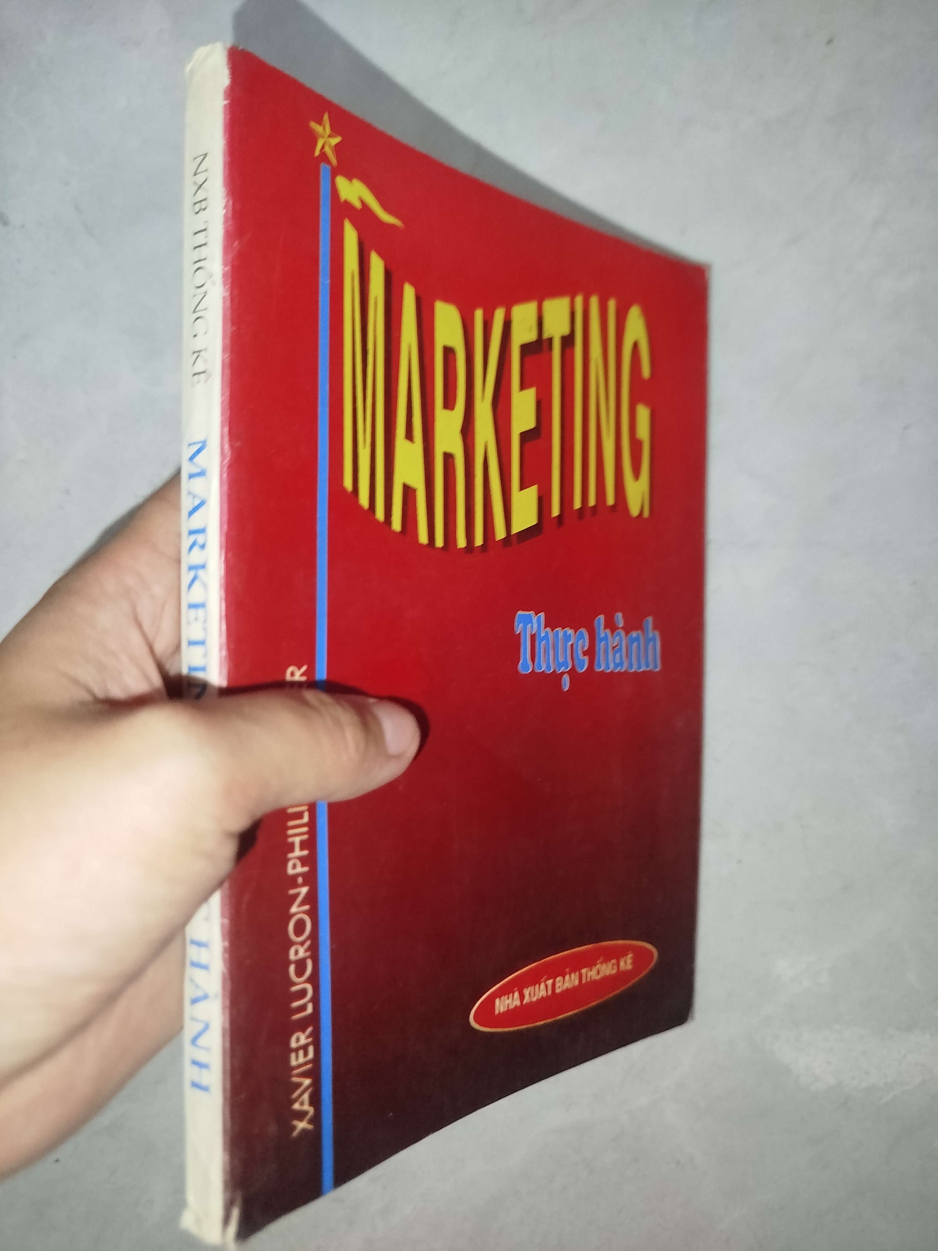 Marketing thực hành 1994 (Kinh doanh - Marketing) Mới 80% GZB