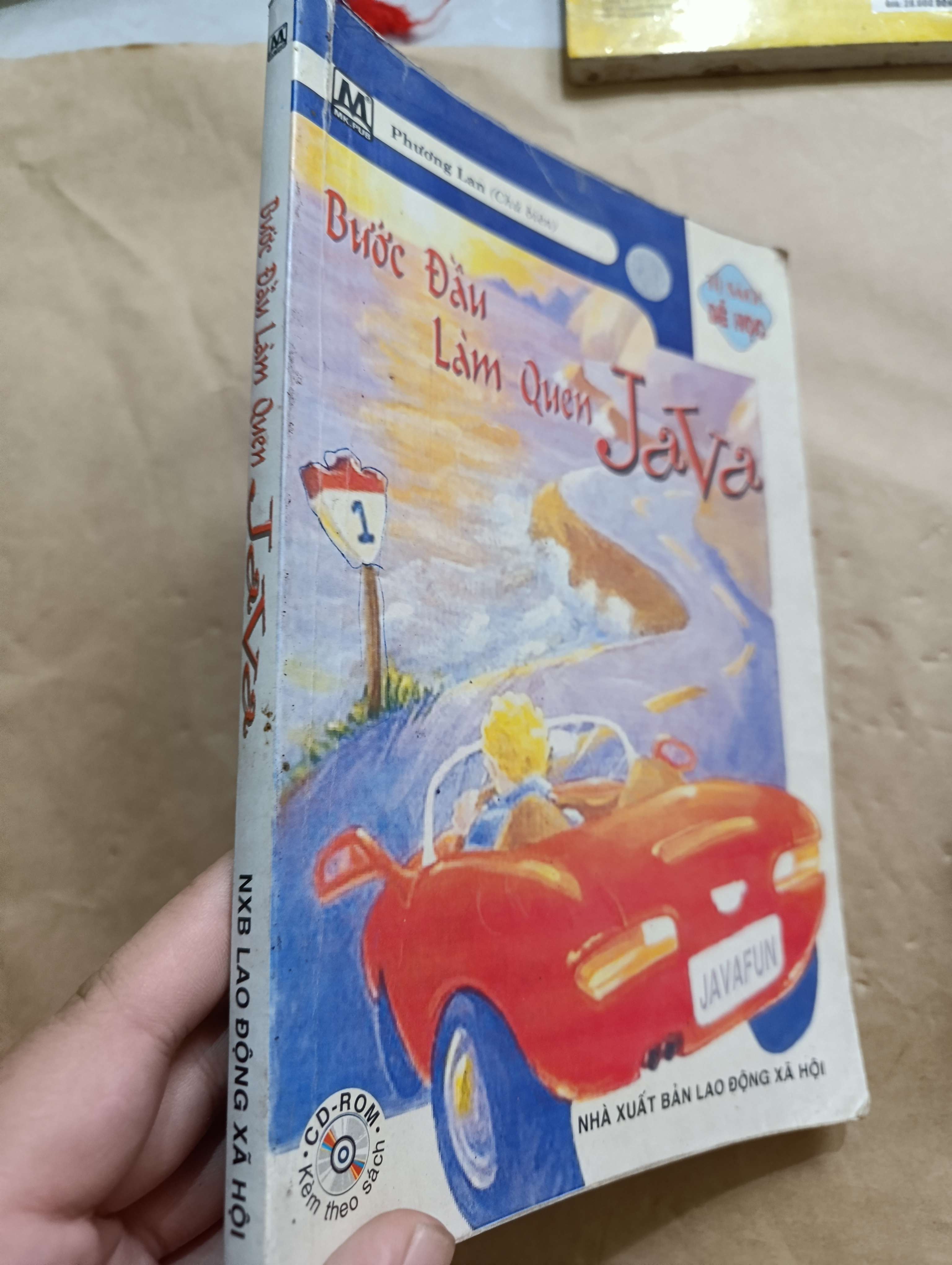 Bước đầu làm quen Java - Phương Lan 2005 (Sách giáo khoa - giáo trình) Mới 80% GZB