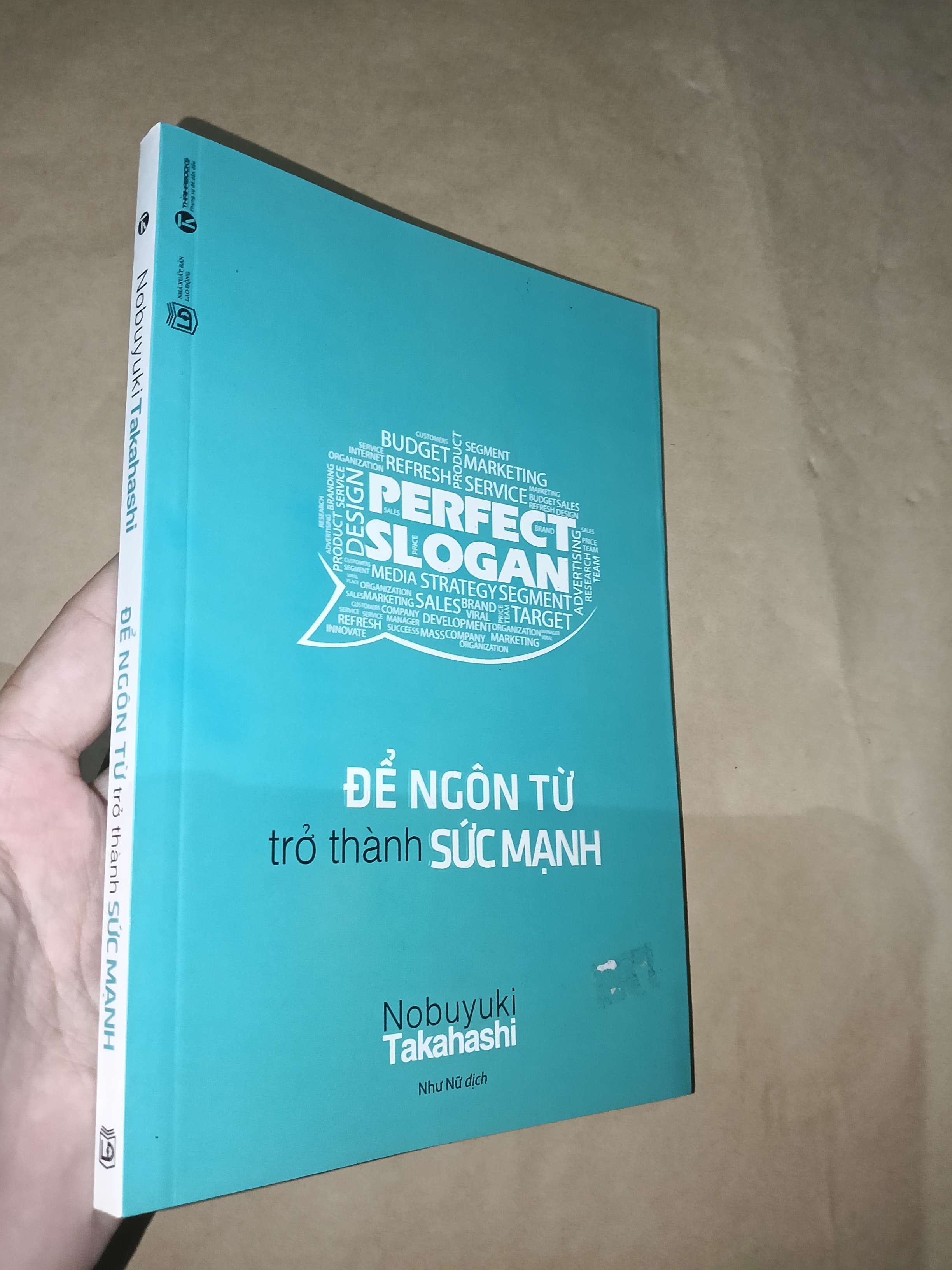 Để ngôn từ trở thành sức mạnh - Nobuyuki Takahashi 2016 (Sách kỹ năng) Mới 80% GZB