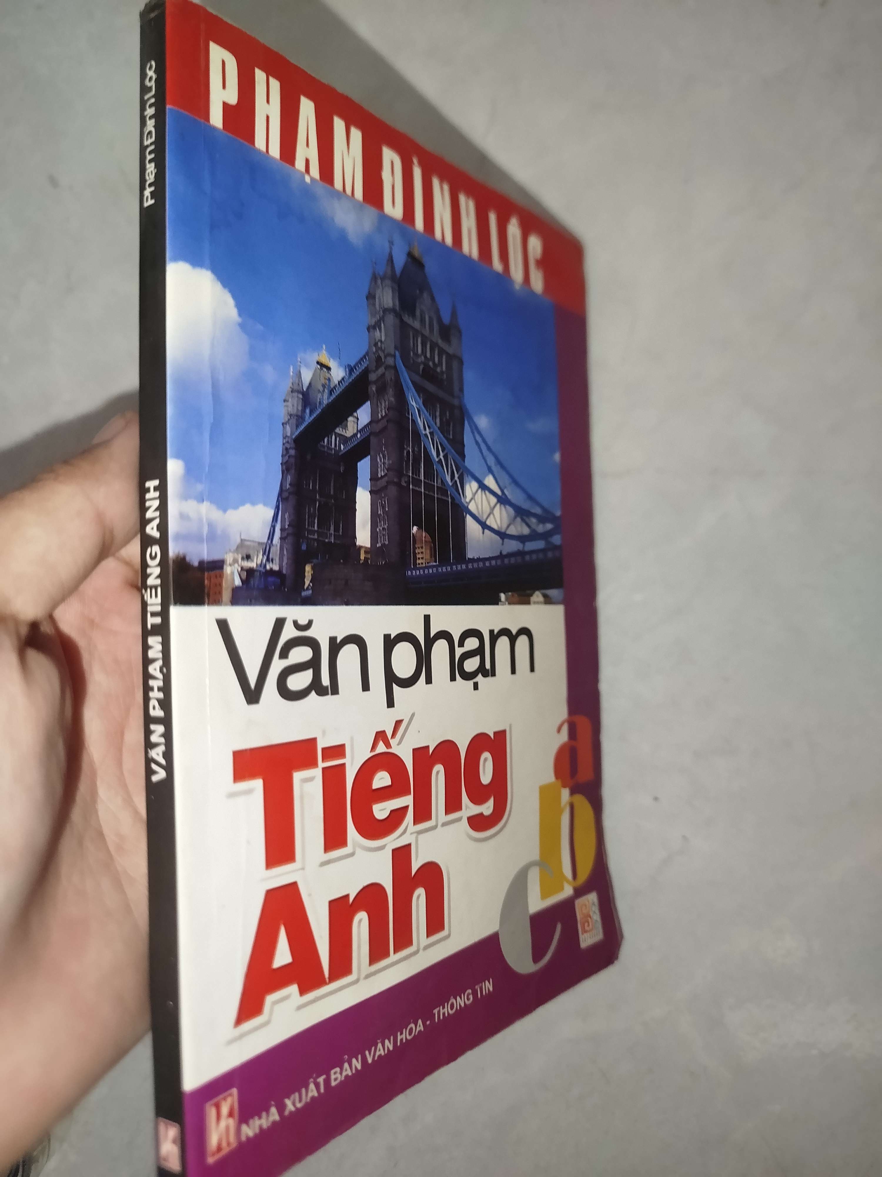 Văn phạm tiếng Anh - Phạm Đình Lộc 2006 (Sách tự học tiếng Anh) Mới 80% GZB