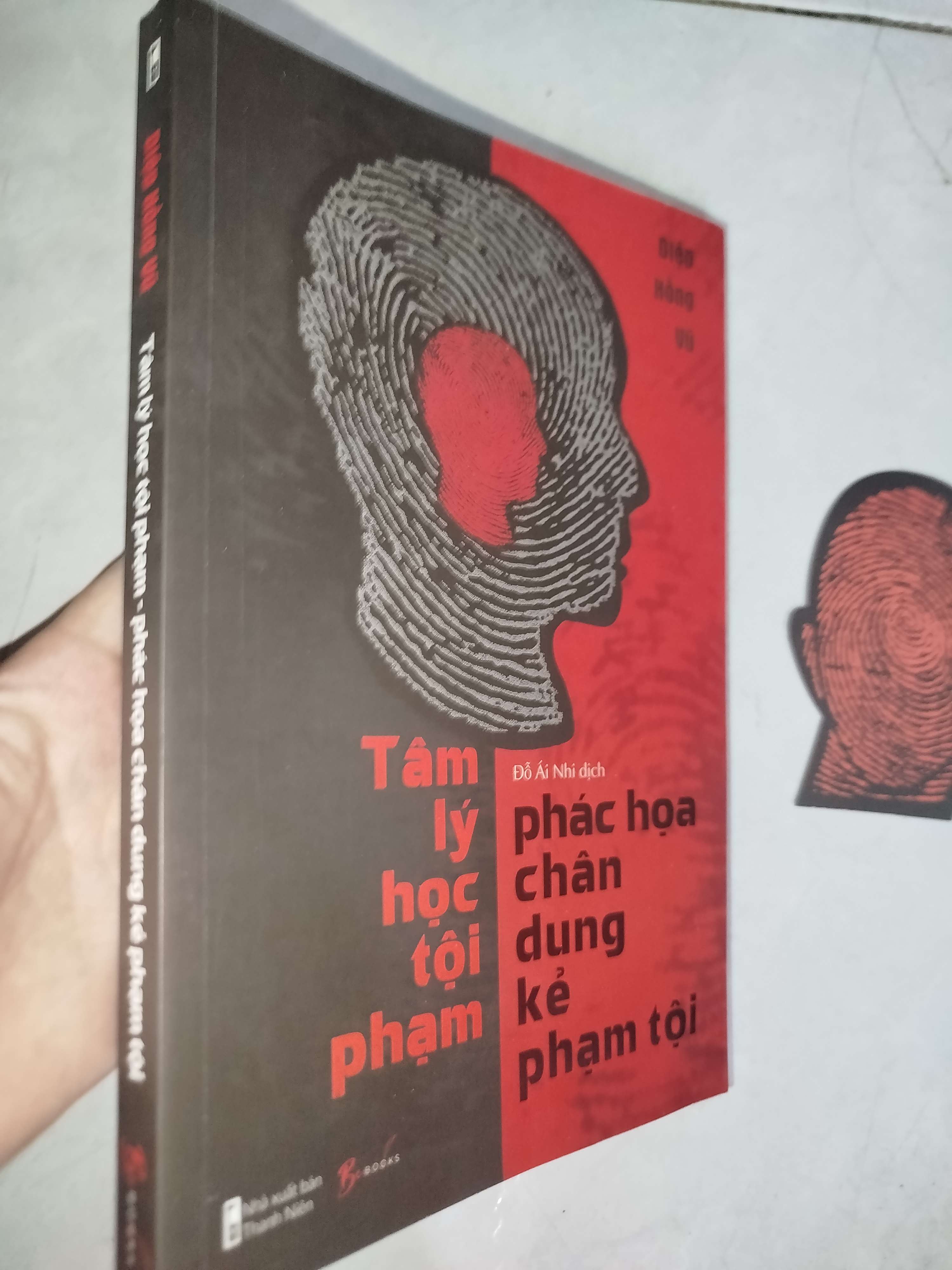Tâm lý học tội phạm - Phác họa chân dung kẻ phạm tội - Diệp Hồng Vũ 2021 (Sách tâm lý học - giới tính) Mới 80% GZB