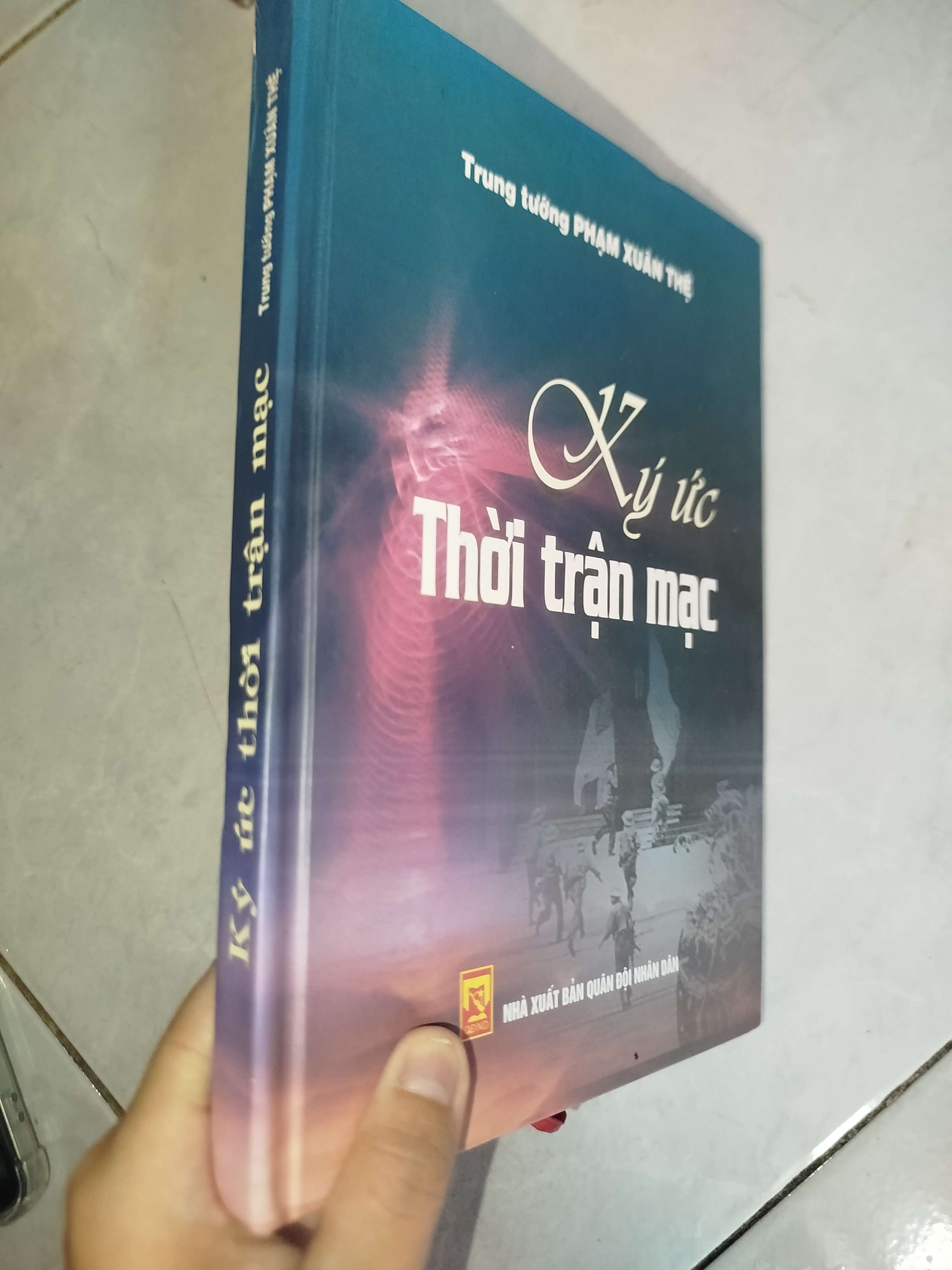 Ký ức thời trận mạc - Phạm Xuân Thệ 2011 (Sách lịch sử - triết học) Mới 80% GZB