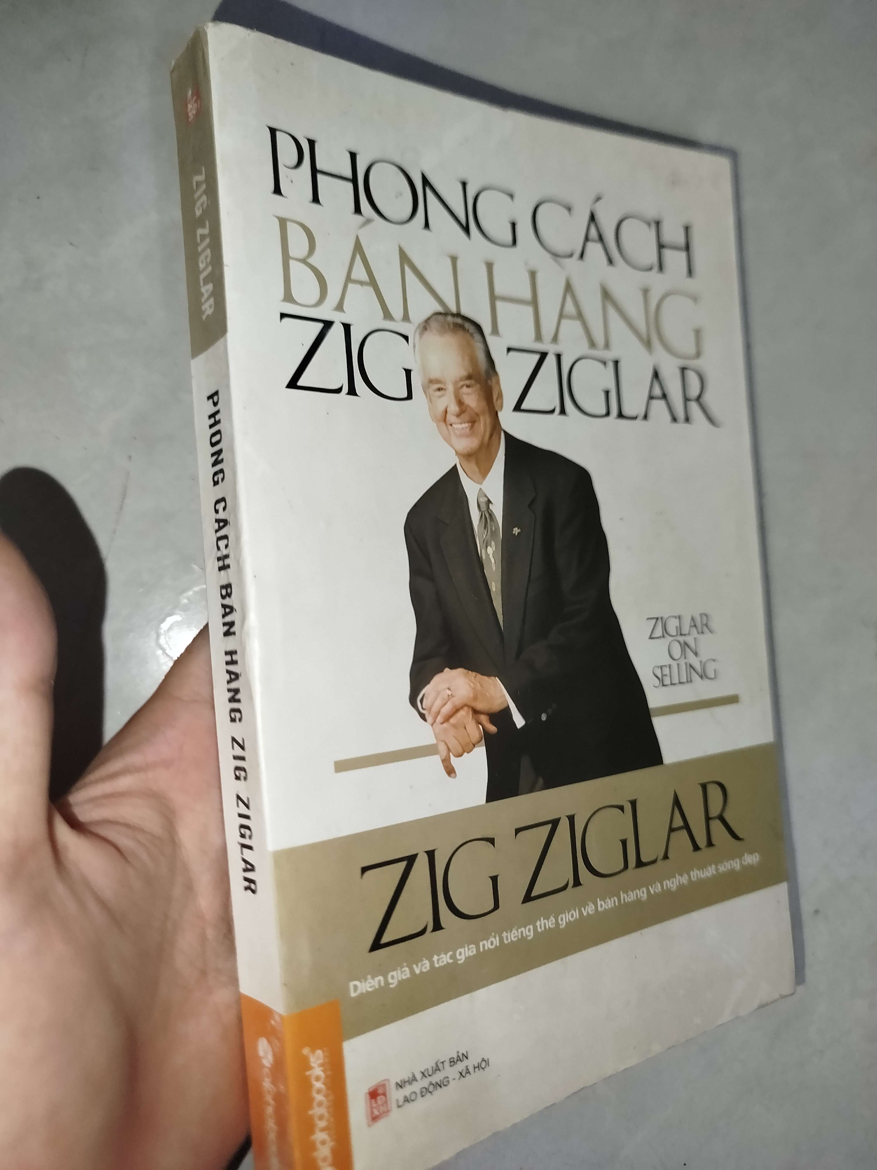 Phong cách bán hàng Zig Ziglar - Zig Ziglar 2013 (Kinh doanh - Marketing) Mới 80% GZB