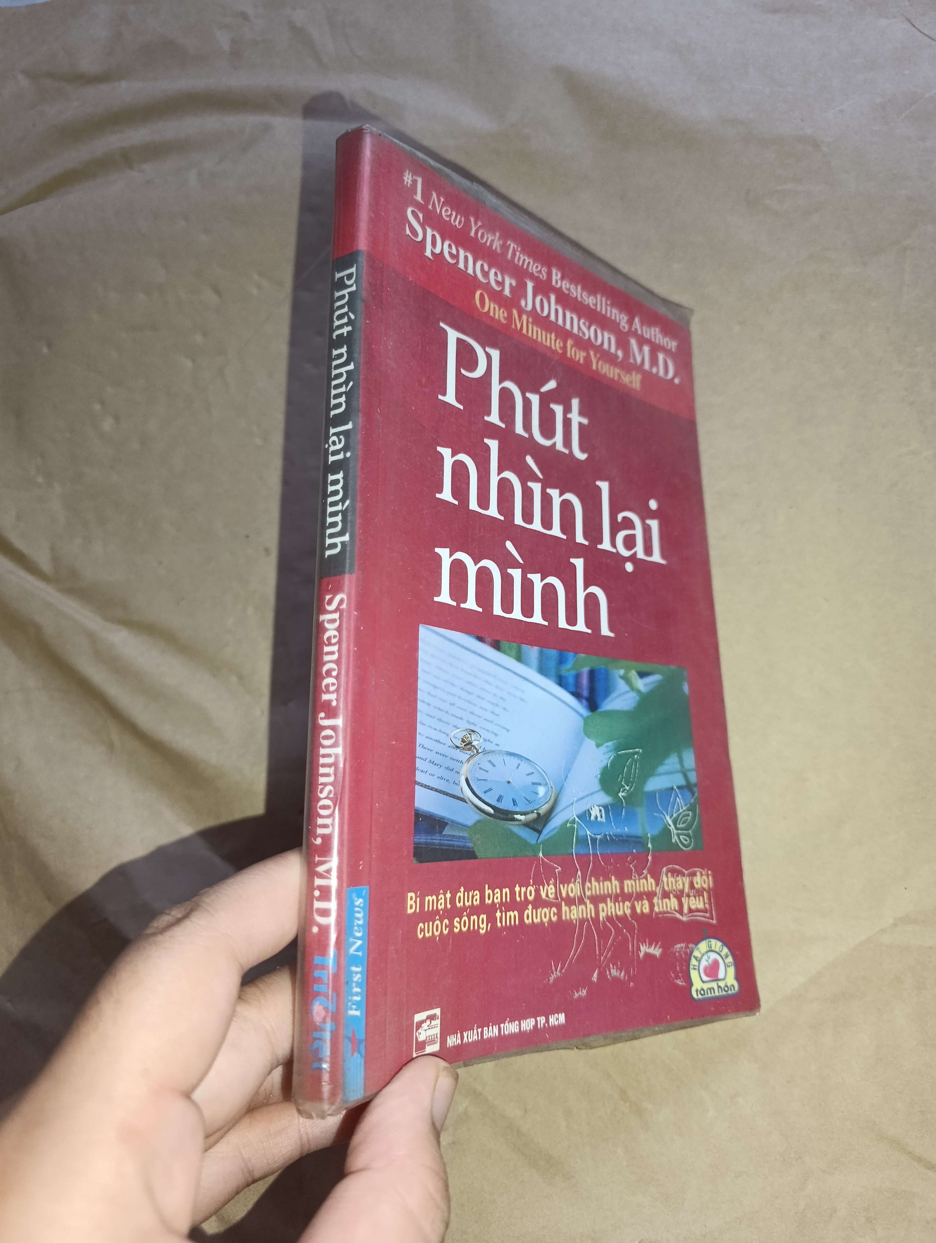 Phút nhìn lại mình - Spencer Johnson, M.D. 2011 (Sách kỹ năng) Mới 80% GZB