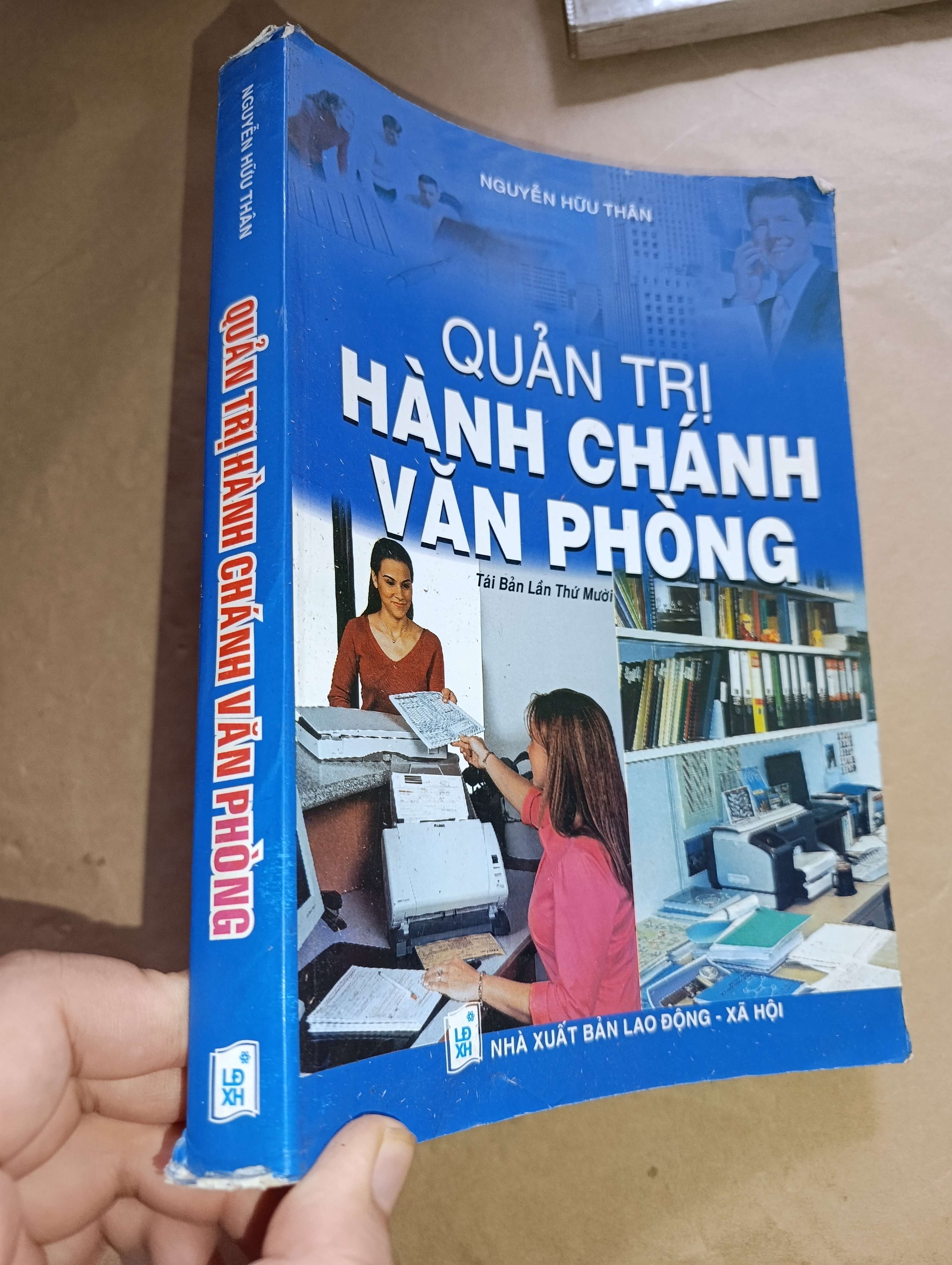 Quản trị hành chánh văn phòng - Nguyễn Hữu Thân 2012 (Quản trị - lãnh đạo) Mới 80% GZB