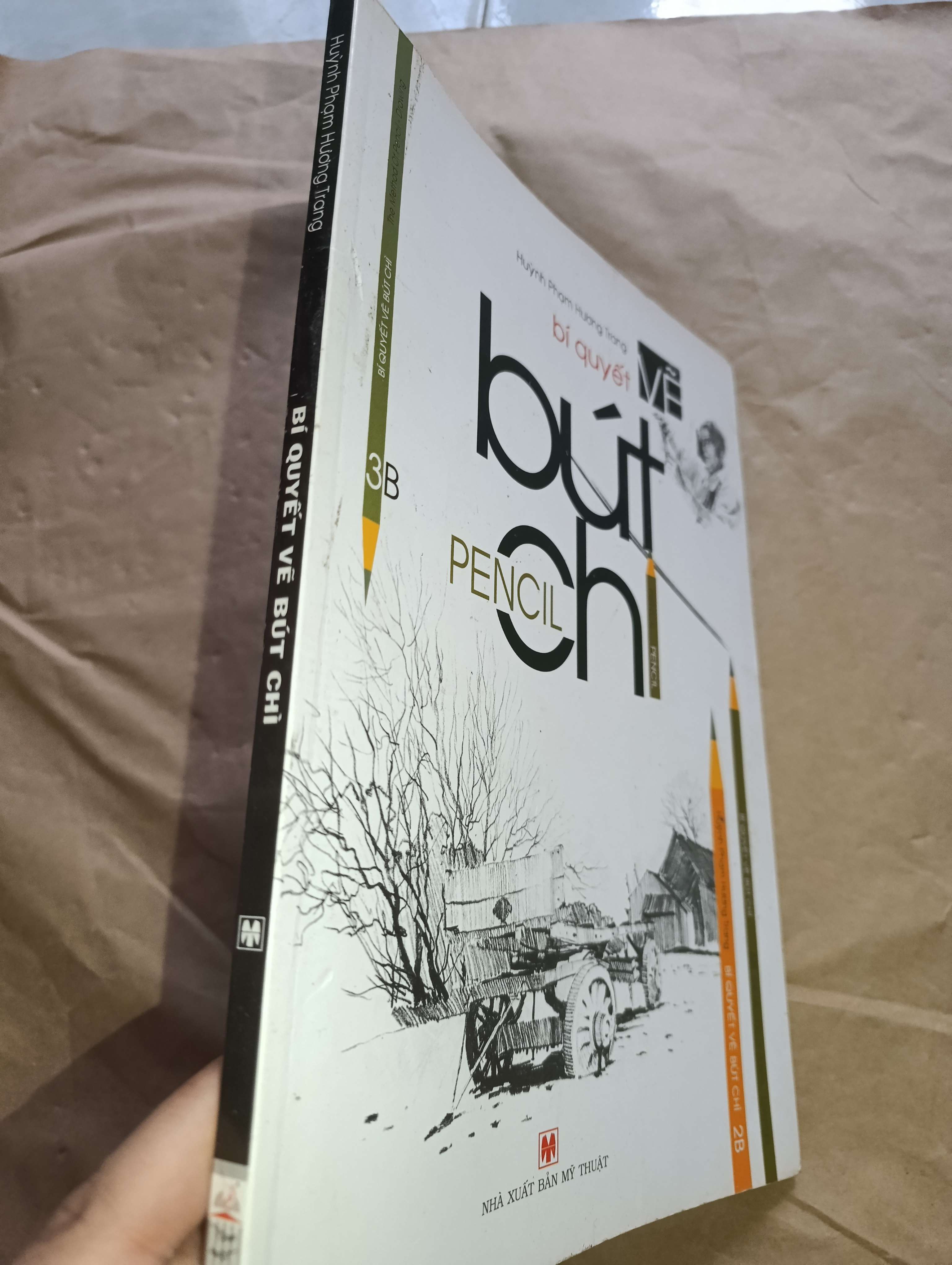 Bí quyết vẽ bút chì - Huỳnh Phạm Hương Trang 2015 (Sách kiến thức tổng hợp) Mới 80% GZB