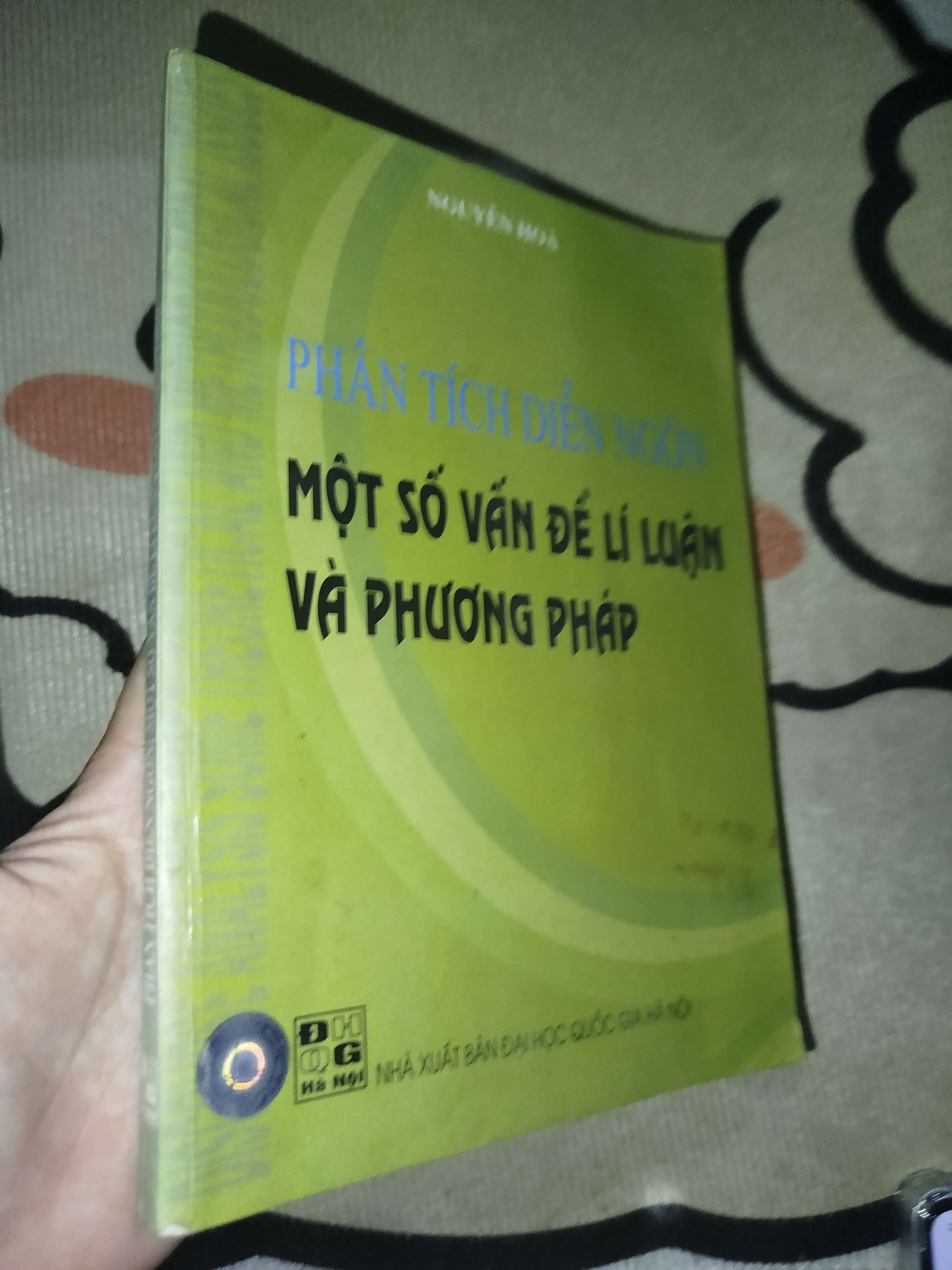 Phân tích diễn ngôn: Một số vấn đề lí luận và phương pháp - Nguyễn Hòa 2008 (Giáo trình đại học - cao đẳng) Mới 80% GZB