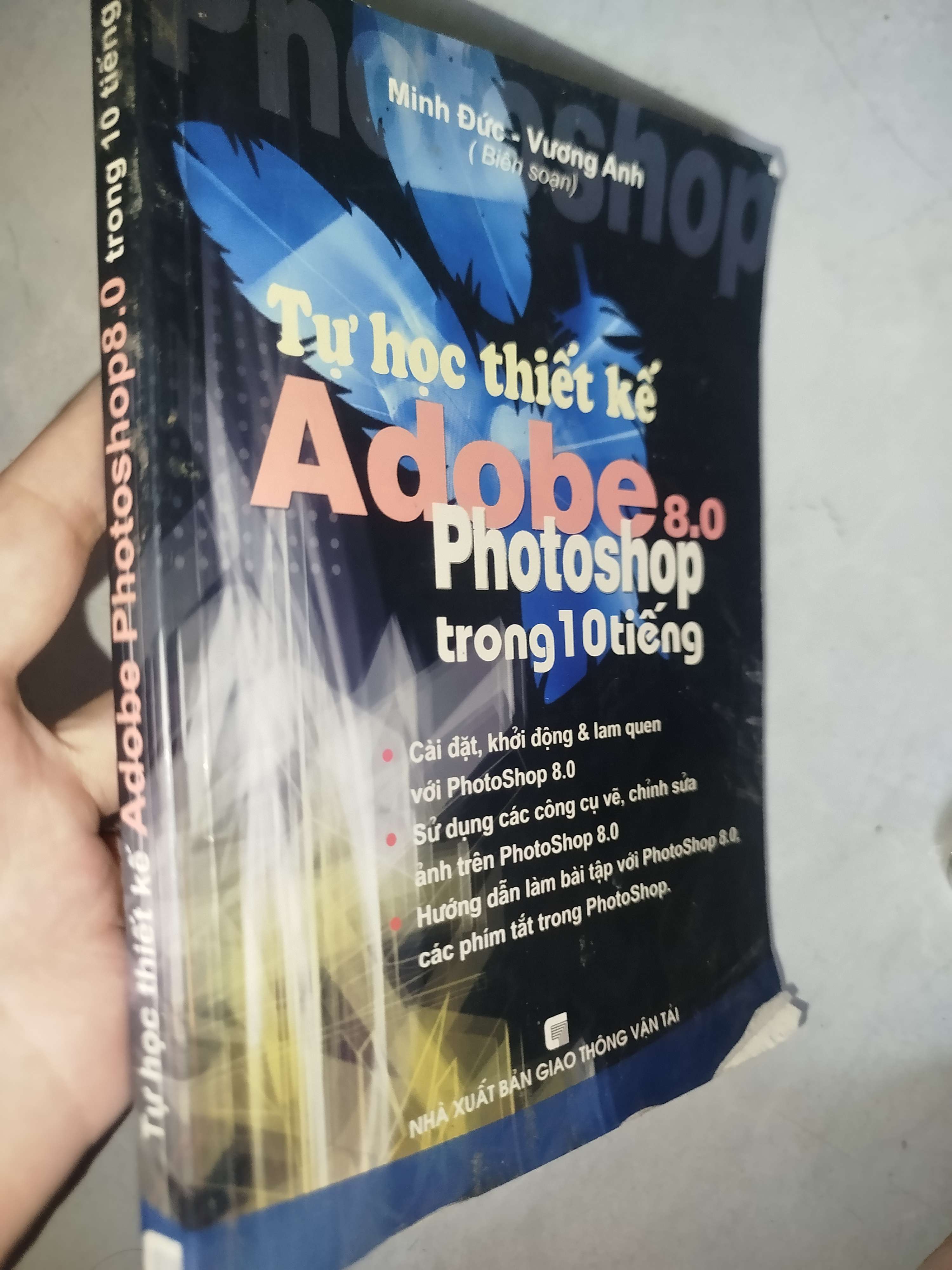 Tự học thiết kế Adobe 8.0 Photoshop trong 10 tiếng - Minh Đức, Vương Anh 2007 (Sách giáo khoa - giáo trình) Mới 80% GZB