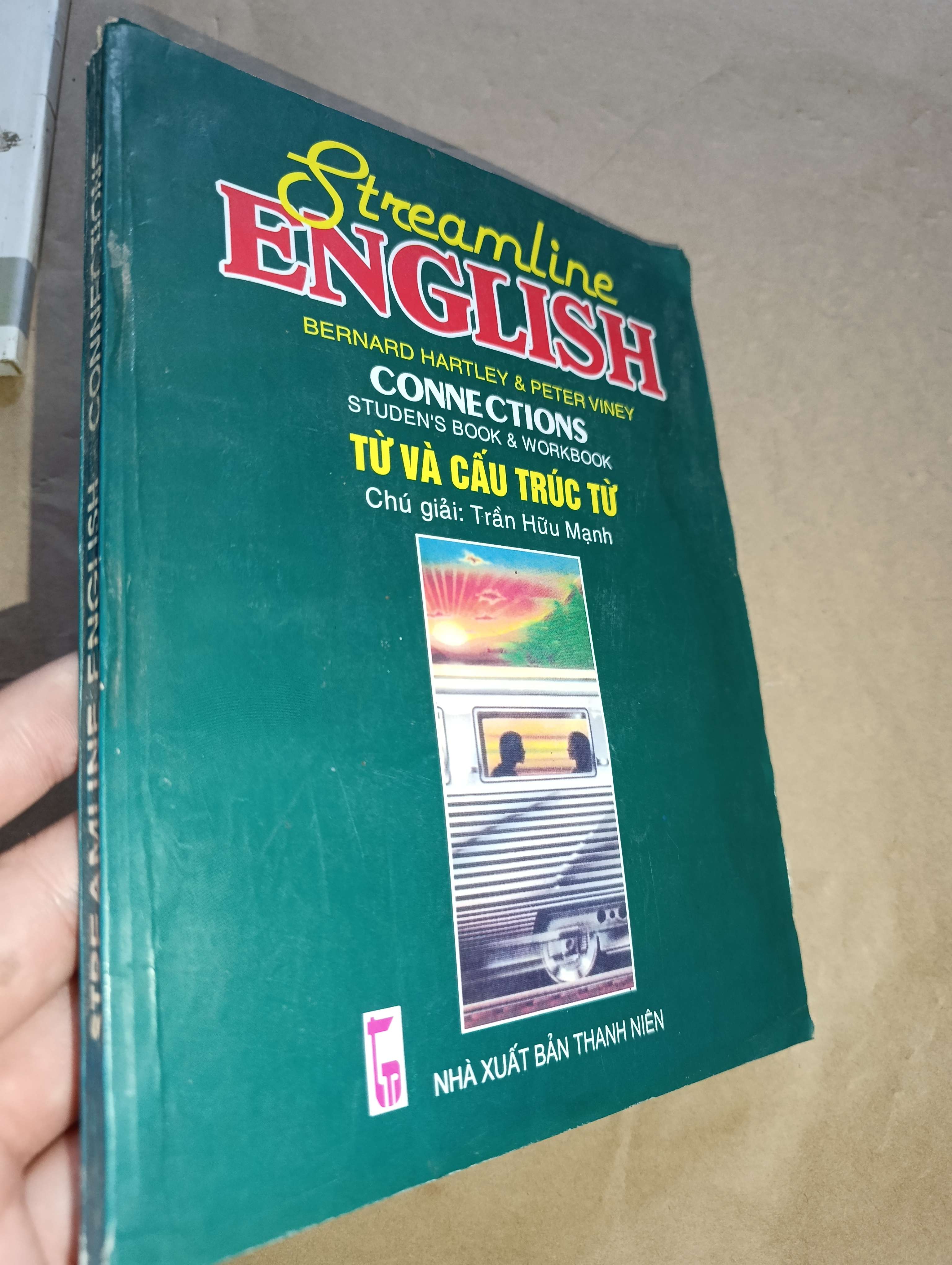 Streamline english connections - Bernard Hartley, Peter Viney 2004 (Sách tự học tiếng Anh) Mới 80% GZB