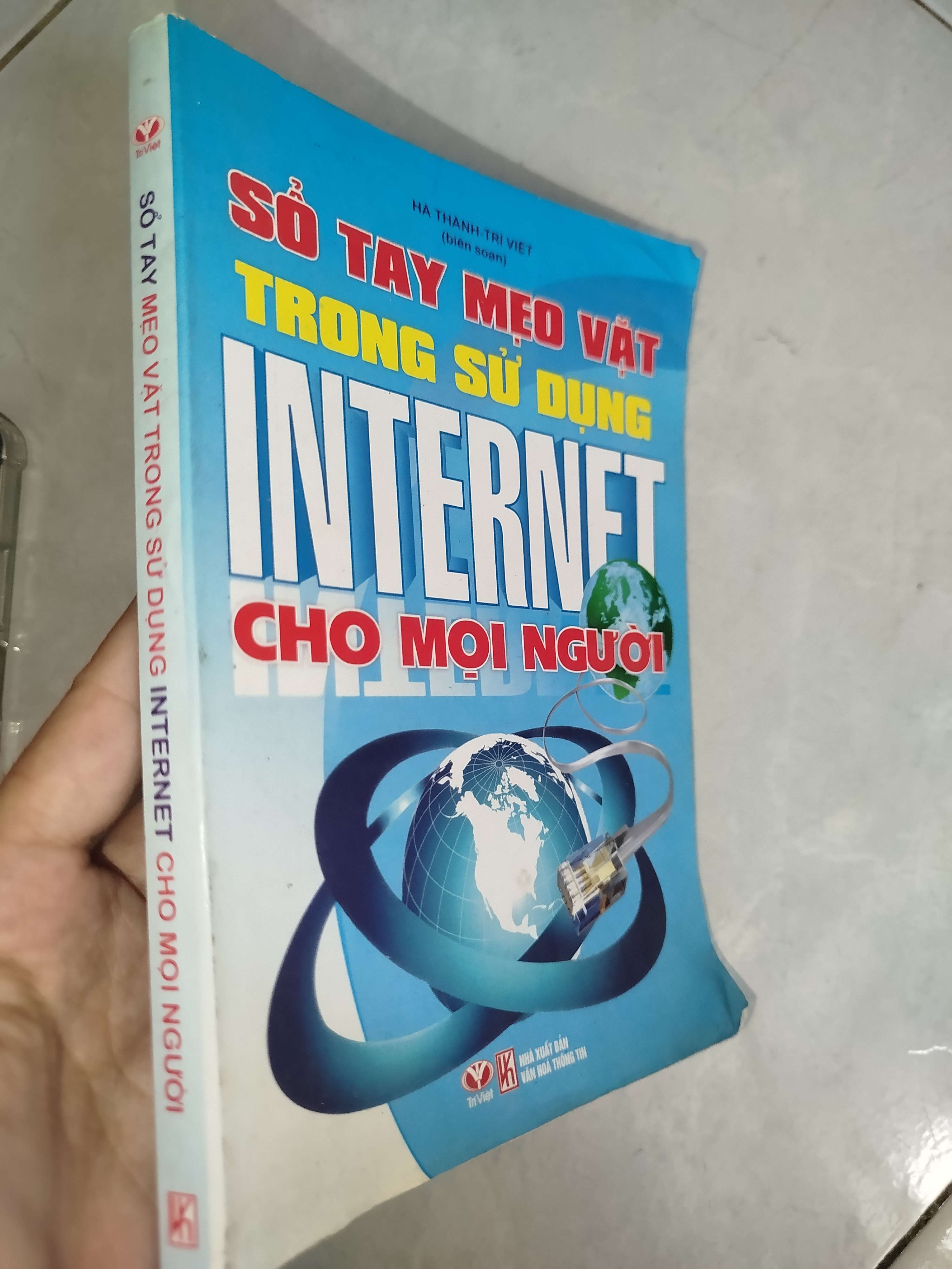 Sổ tay mẹo vặt trong sử dụng internet cho mọi người - Hà Thành, Trí Việt 2010 (Sách kỹ năng) Mới 80% GZB