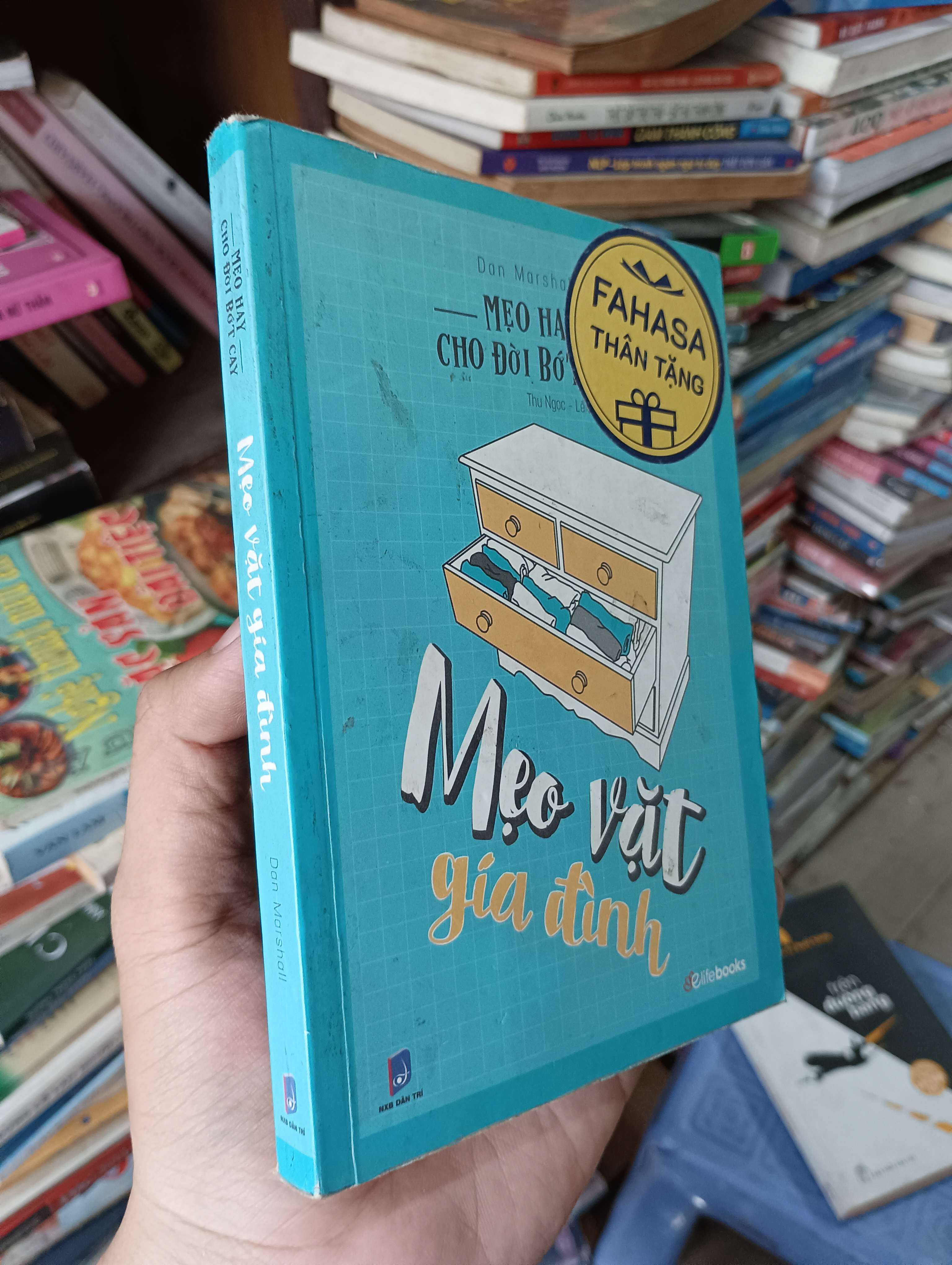 Mẹo Vặt Gia Đình (Mẹo Hay Cho Đời Bớt Cay) - Dan Marshall 2019 Mới 80% (Sách kiến thức tổng hợp) OKBK1T3
