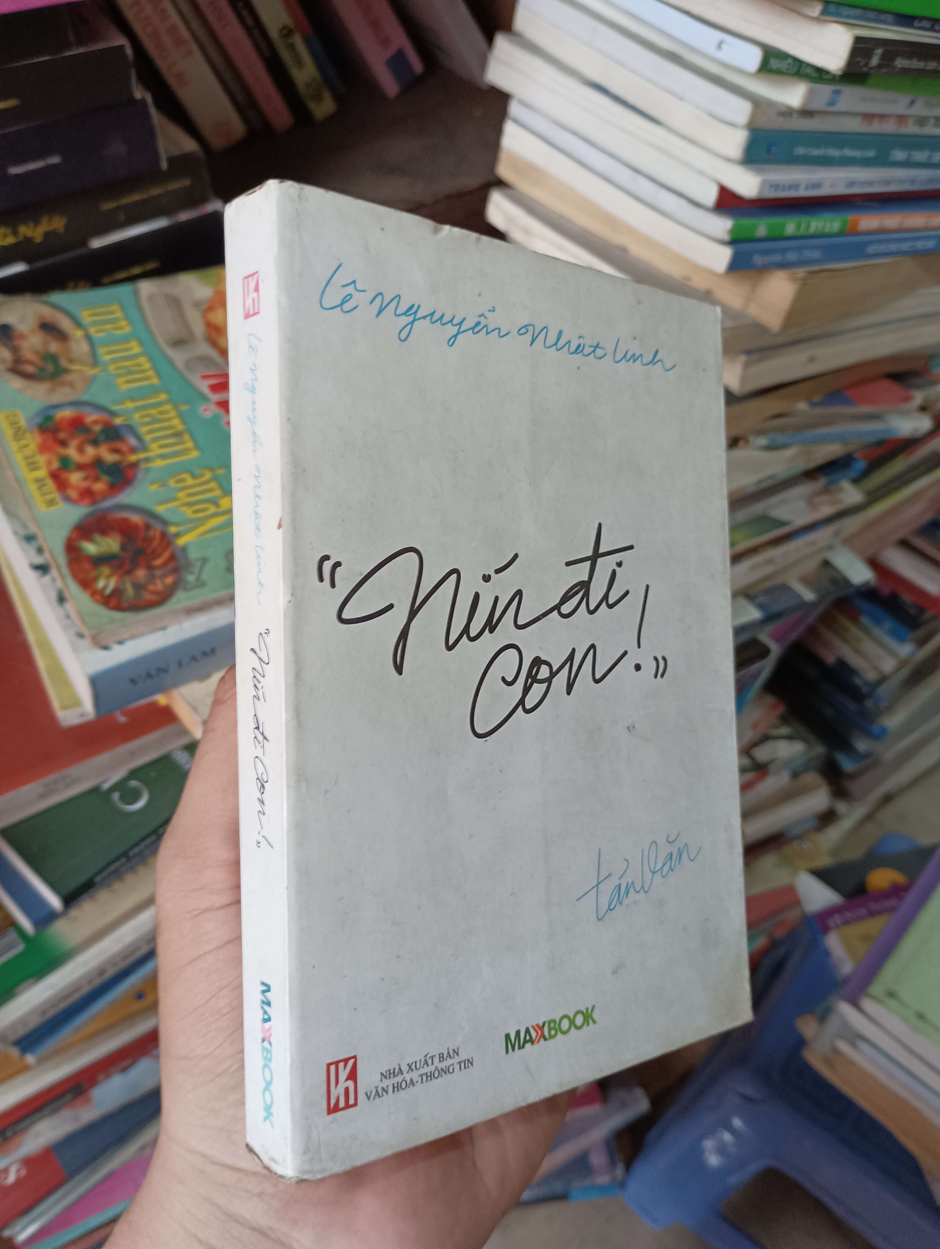 "Nín Đi Con!" - Lê Nguyễn Nhật Linh 2014 Mới 80% (Sách văn học) OKBK1T3