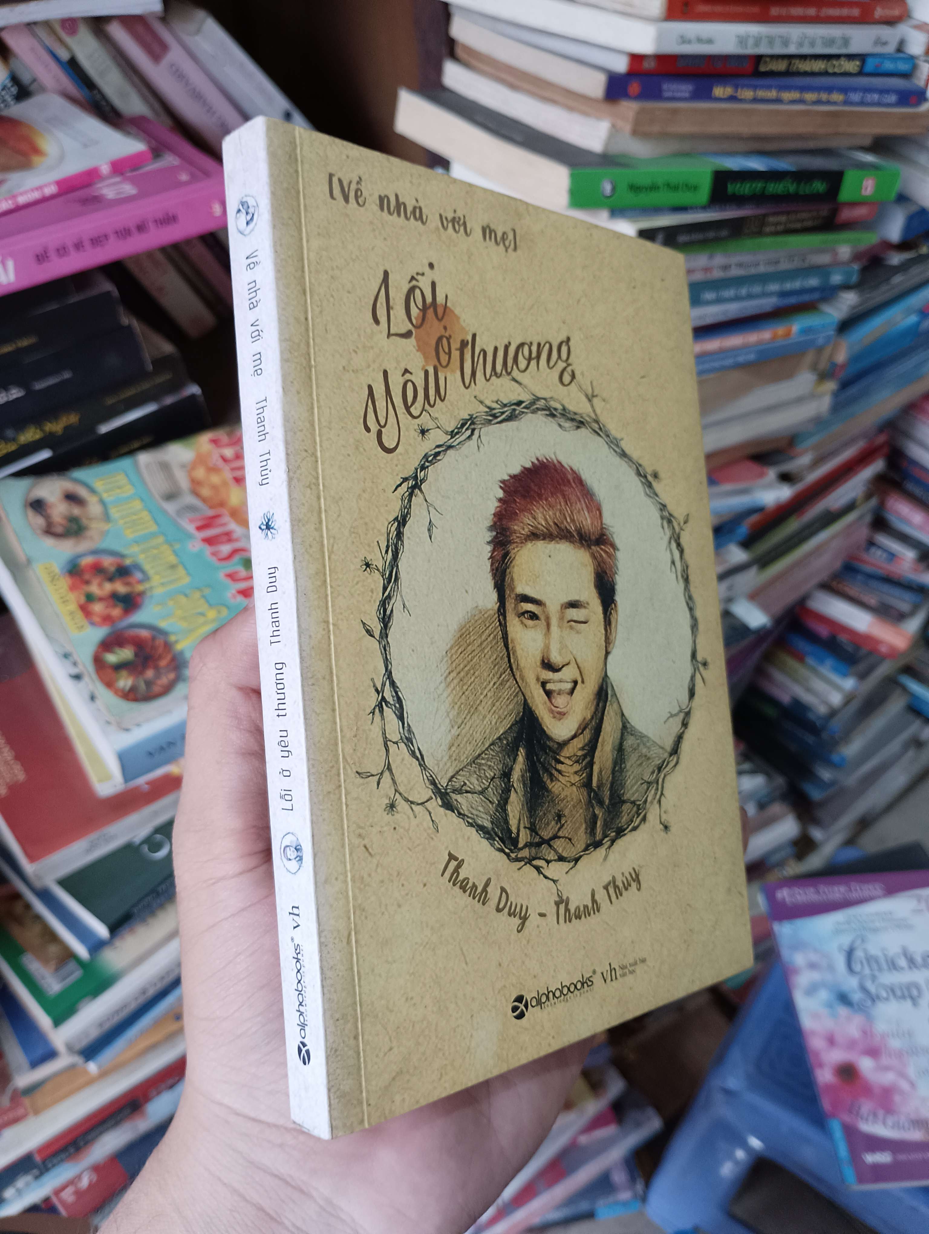 [Về Nhà Với Mẹ] Lỗi Ở Yêu Thương (Thanh Duy - Thanh Thủy) 2016 Mới 80% (Sách văn học) OKBK1T3