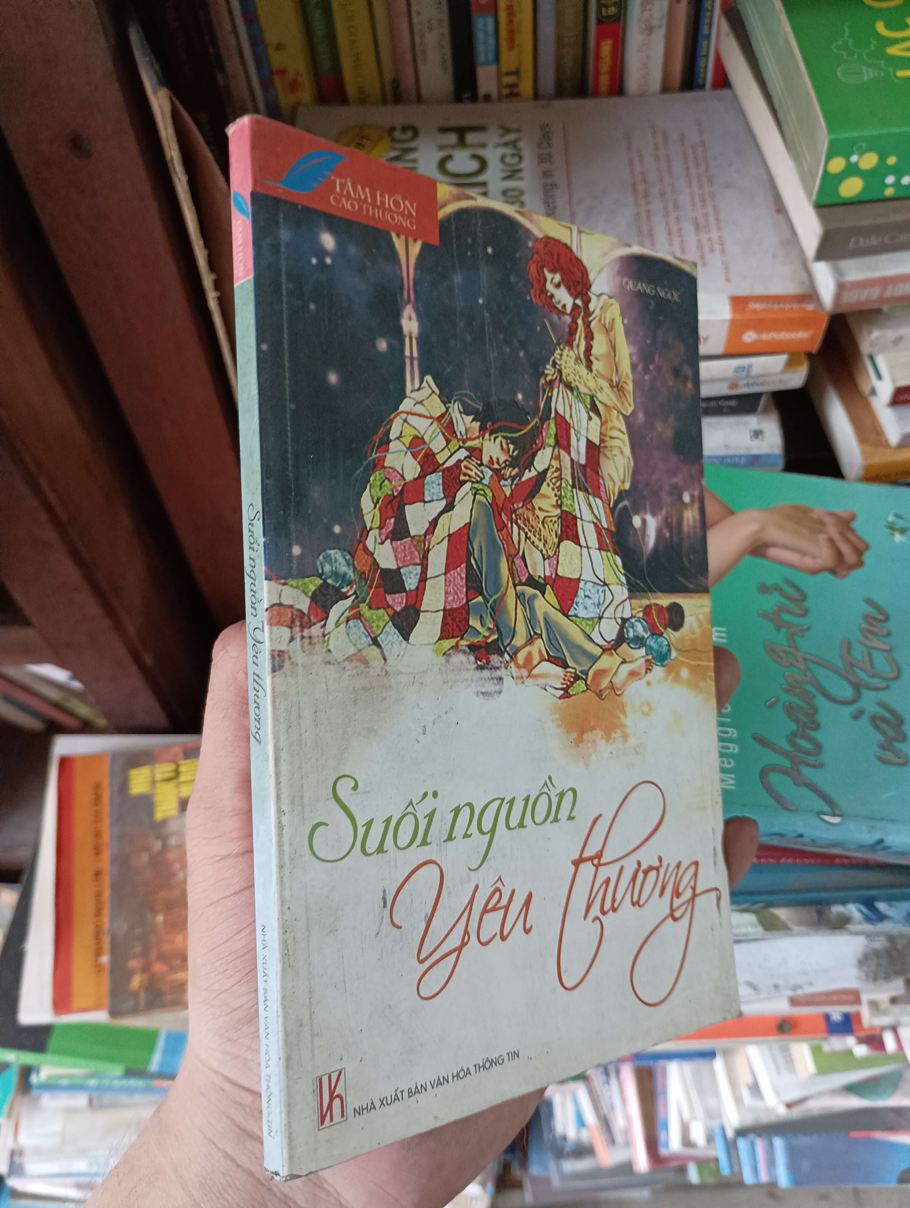 Suối Nguồn Yêu Thương (Bộ Tâm Hồn Cao Thượng) - Quang Ngọc 2009 Mới 80% (Sách văn học) OKBK1T3