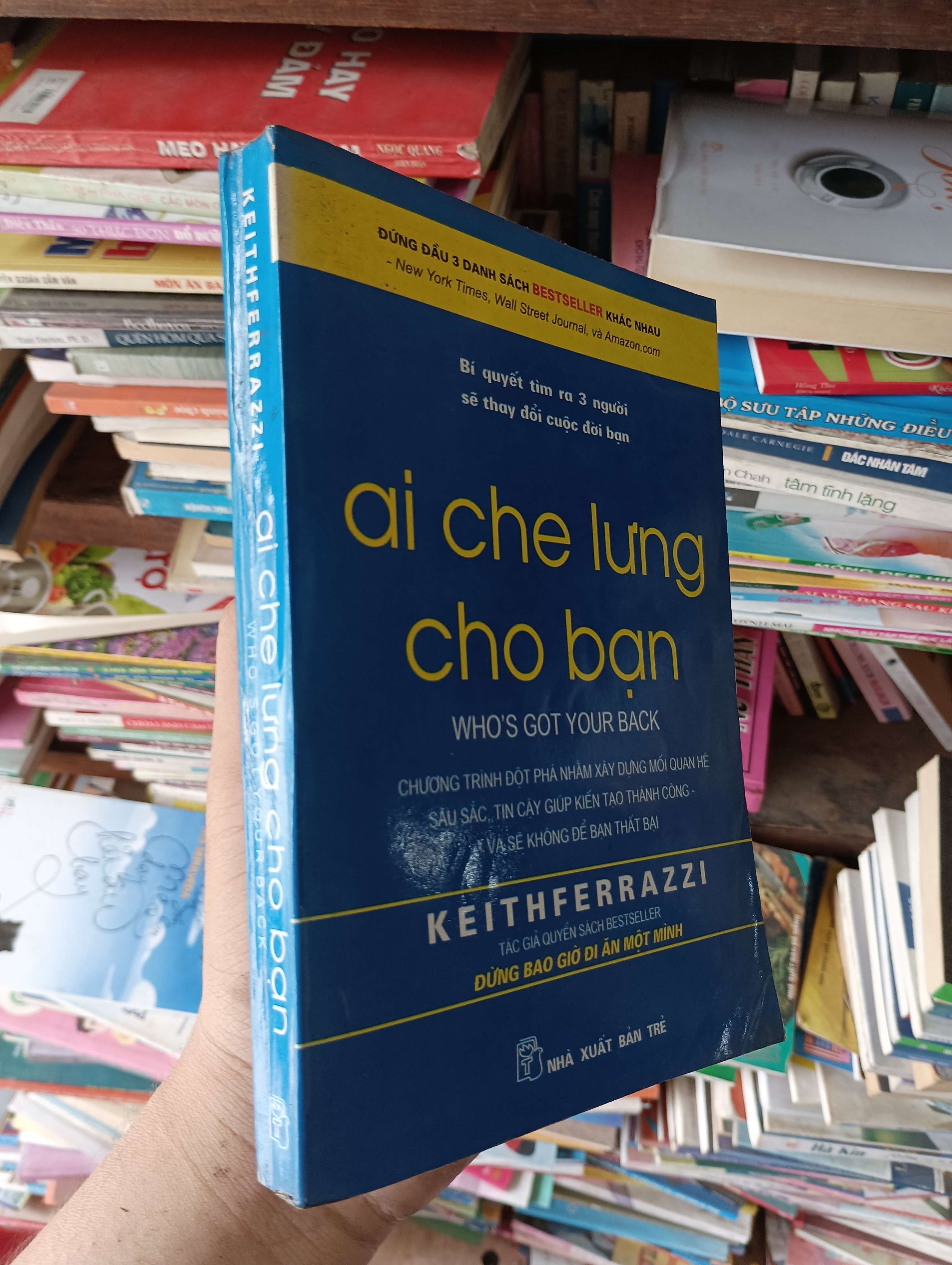 Ai Che Lưng Cho Bạn (Who's Got Your Back) - Keith Ferrazzi 2009 sách in Mới 80% (Kỹ năng sống) OKBK1T1